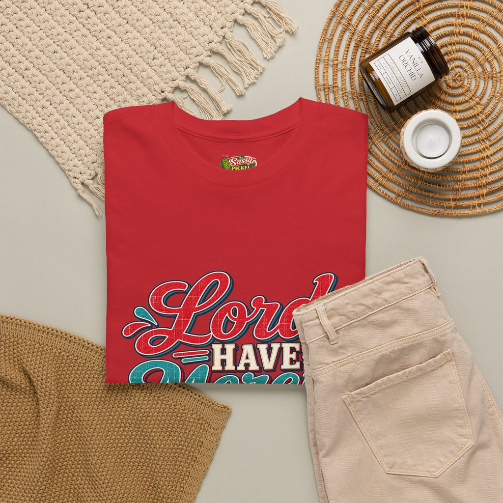 Lord Have Mercy Southern Style T-Shirt