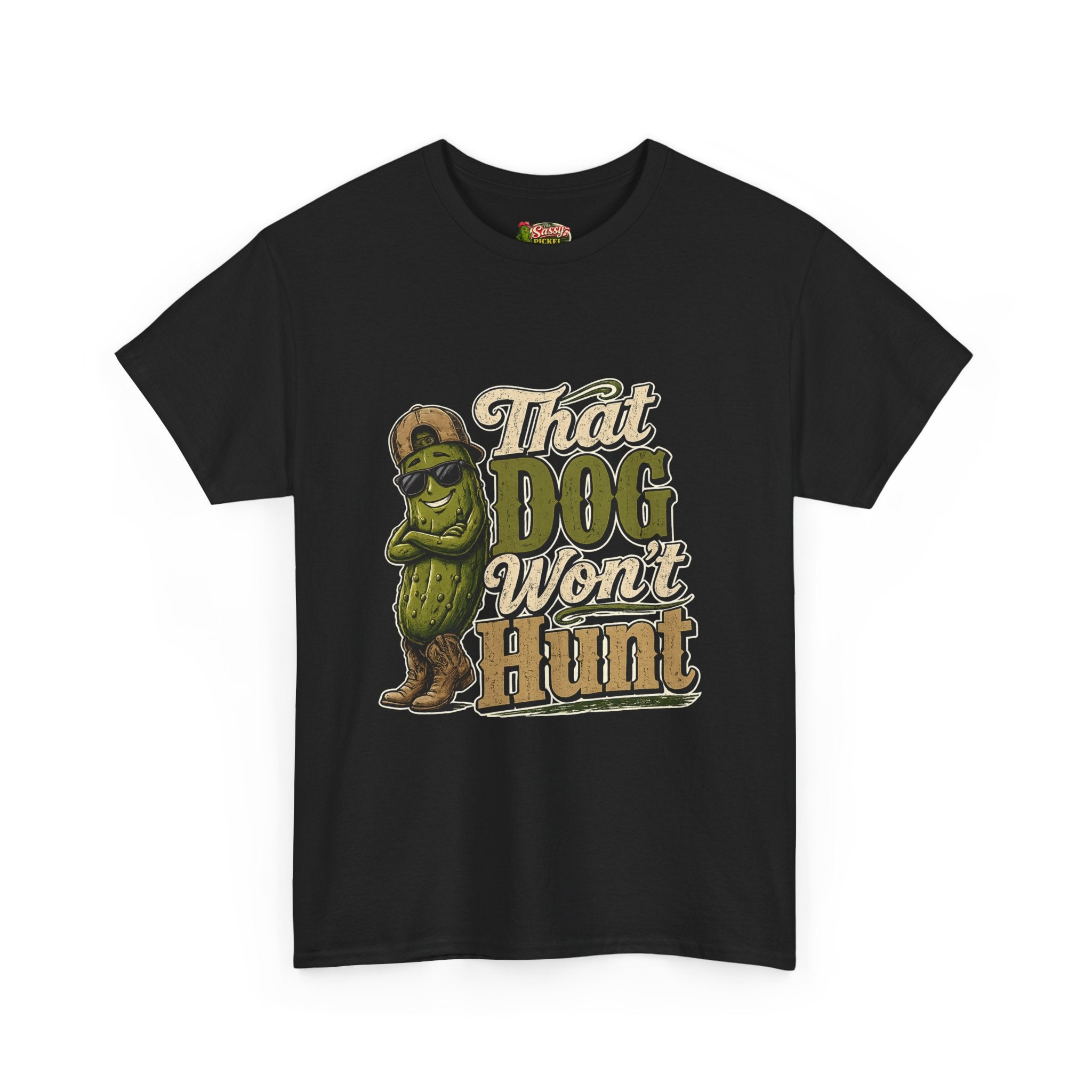 That Dog Won’t Hunt T-Shirt