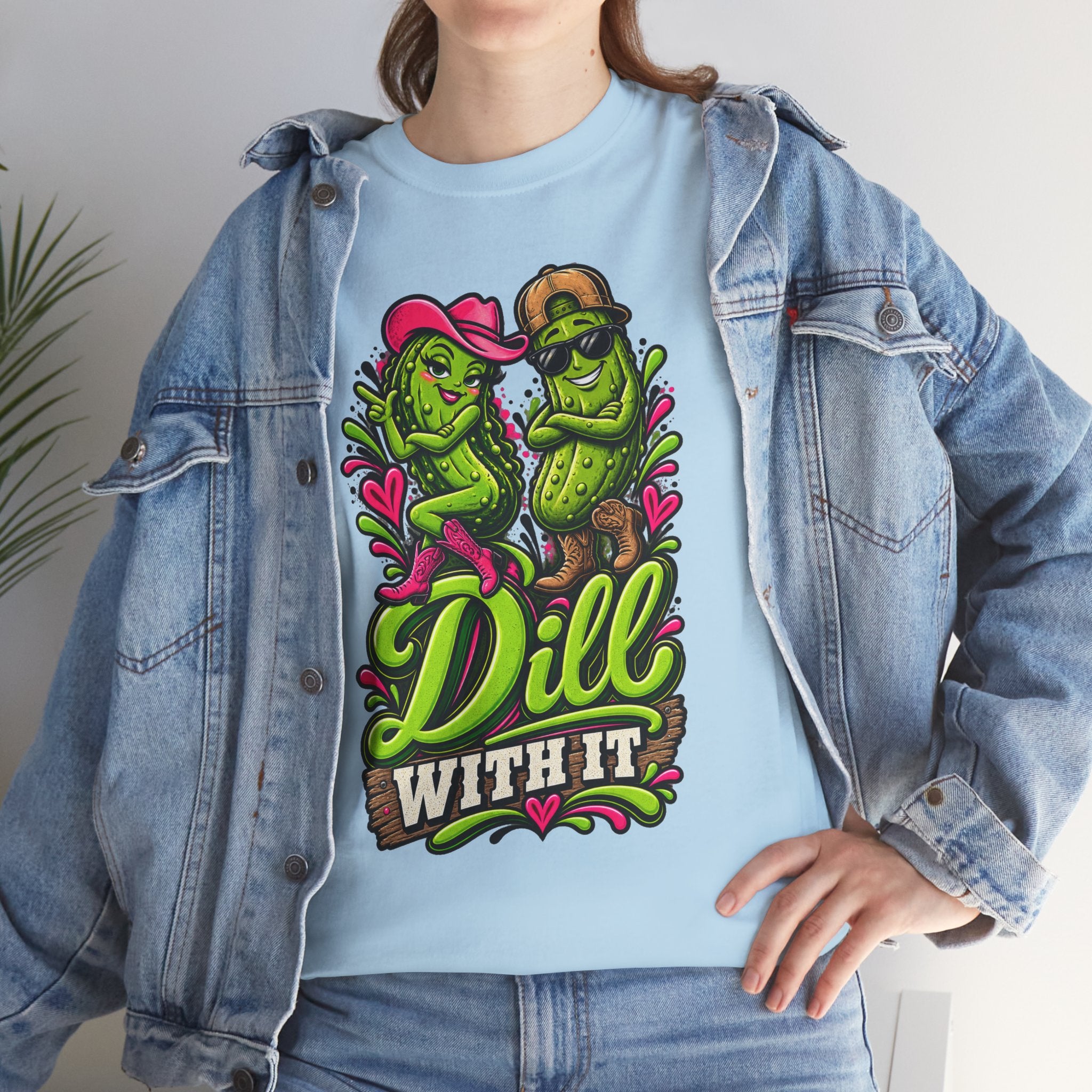Dill With It T-Shirt