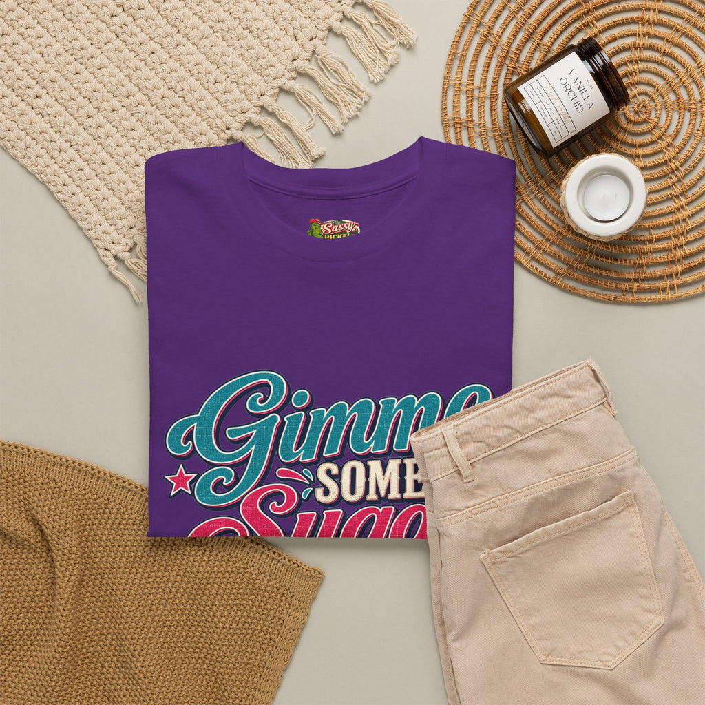 Gimme Some Sugar Southern Style T-Shirt