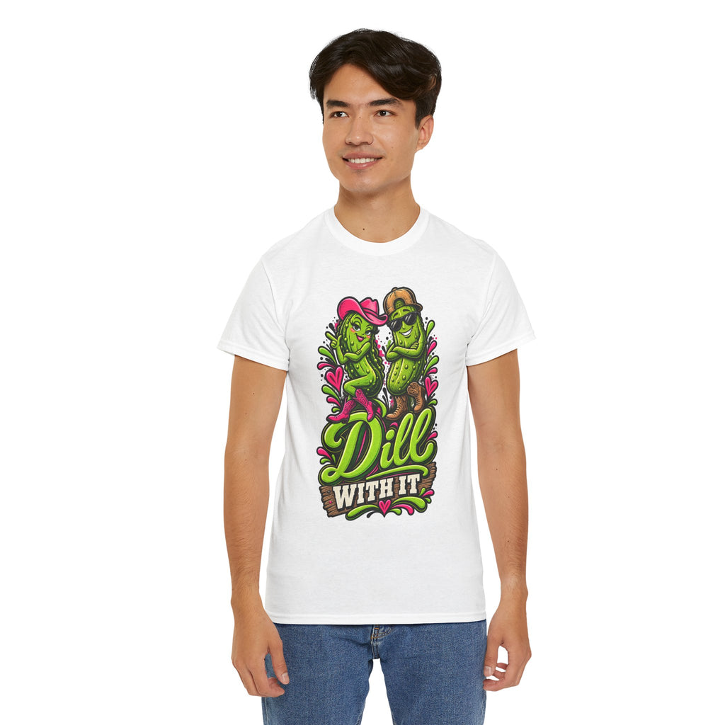 Dill With It T-Shirt