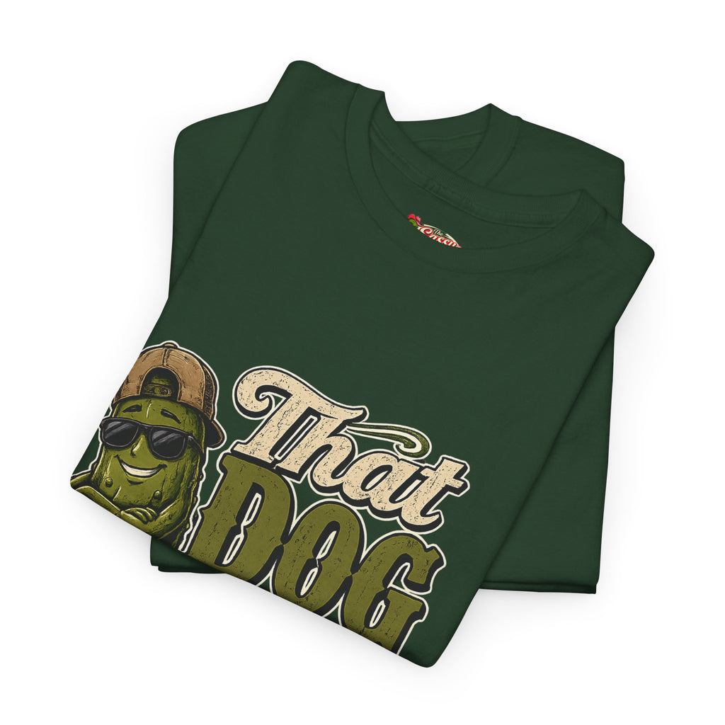 That Dog Won’t Hunt T-Shirt