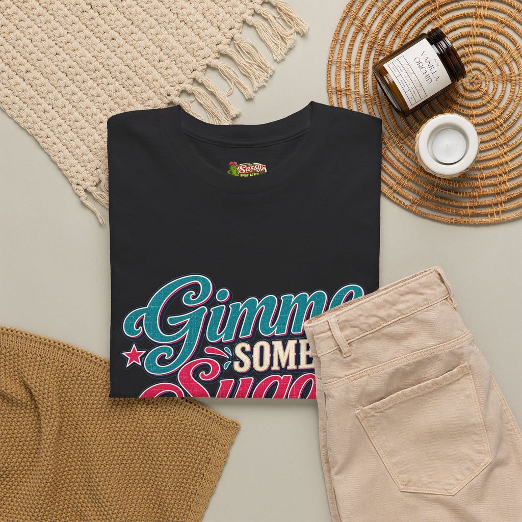 Gimme Some Sugar Southern Style T-Shirt