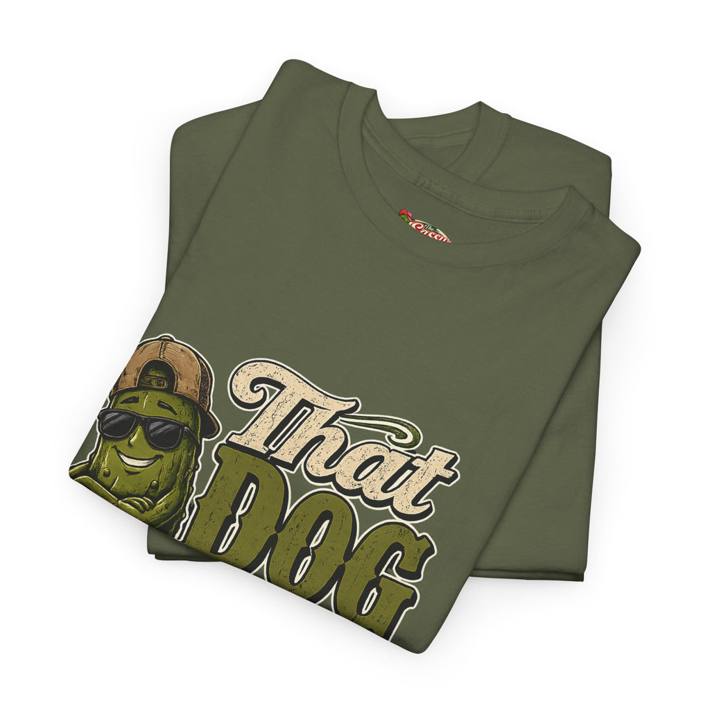 That Dog Won’t Hunt T-Shirt