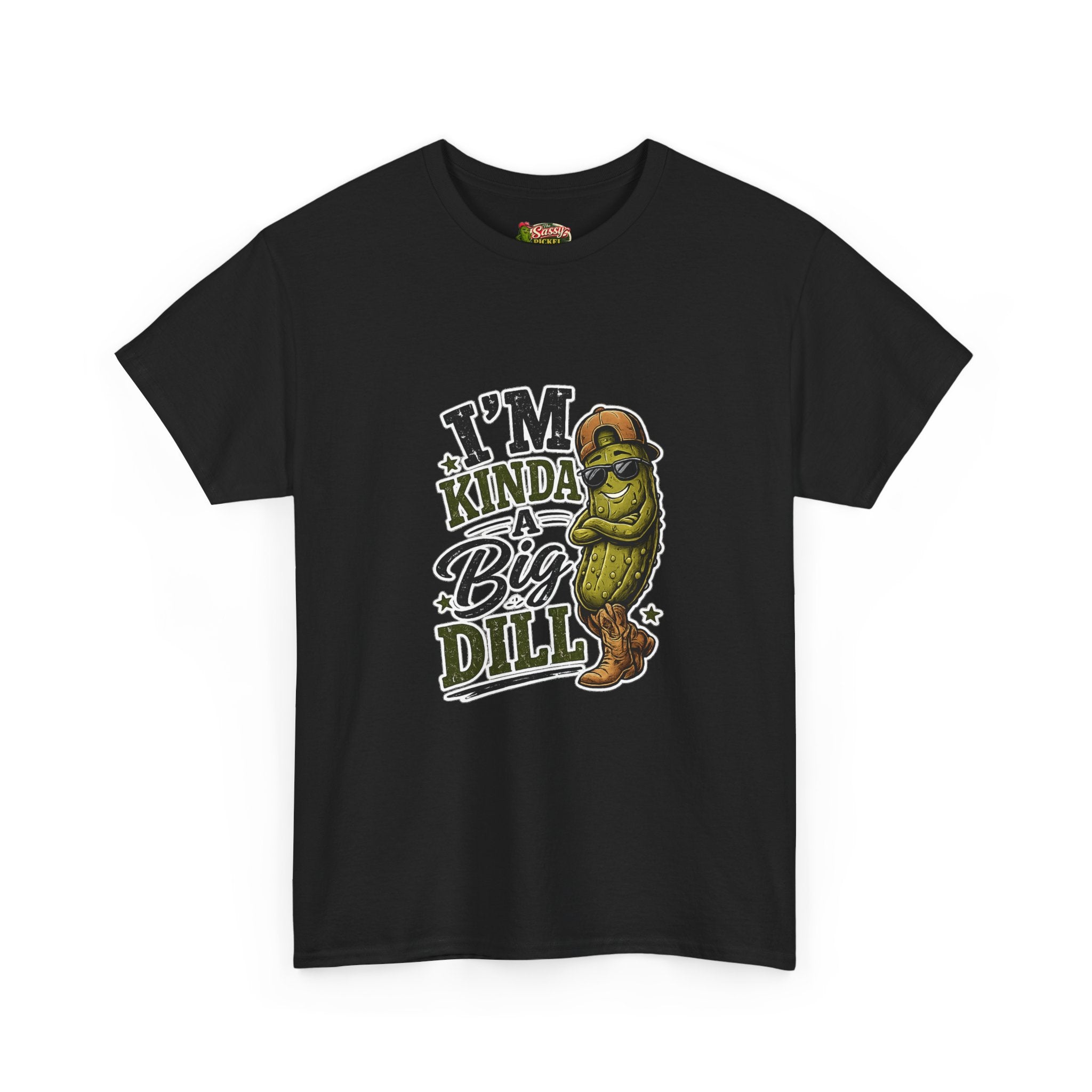 I’m Kinda A Big Dill T-Shirt