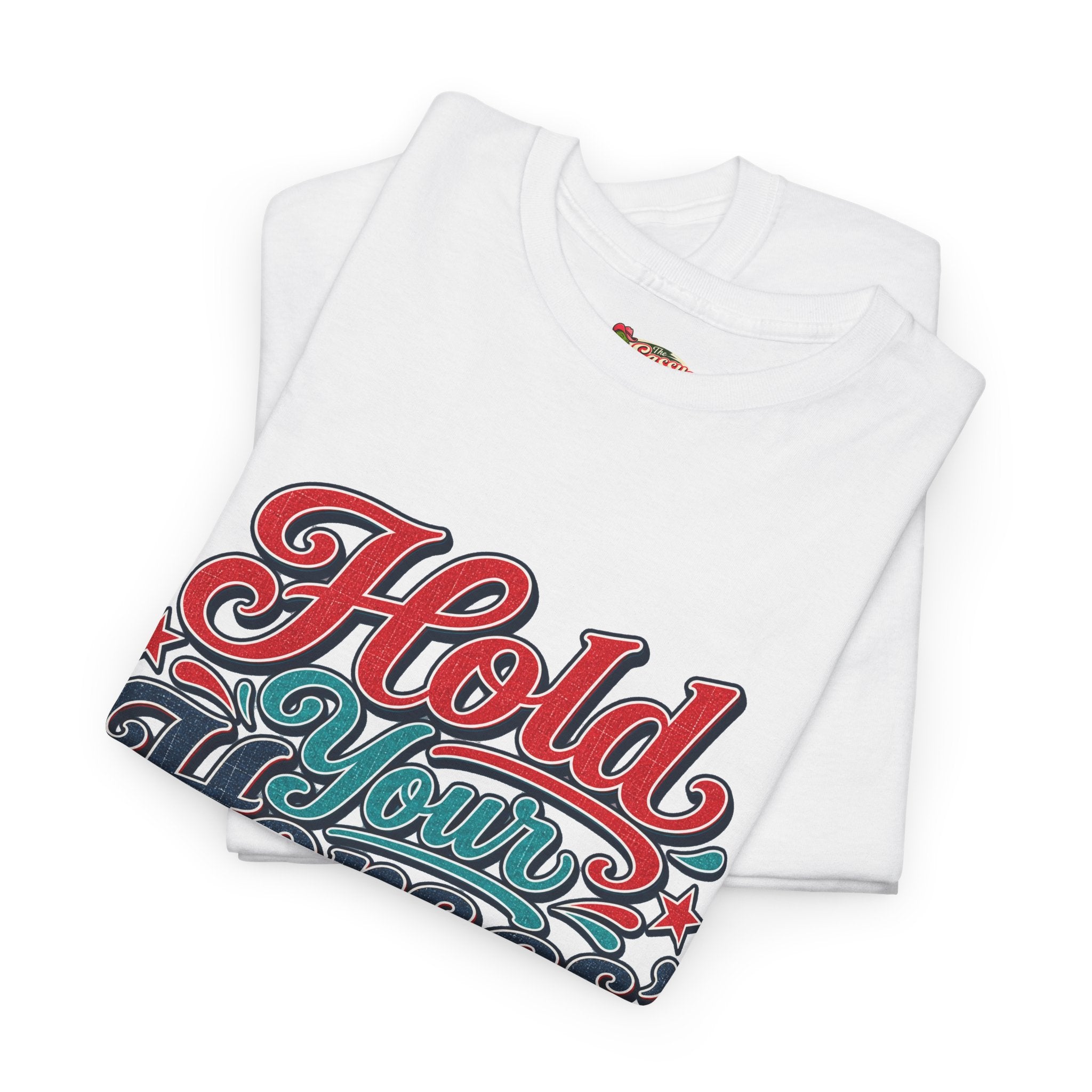 Hold Your Horses Southern Style T-Shirt