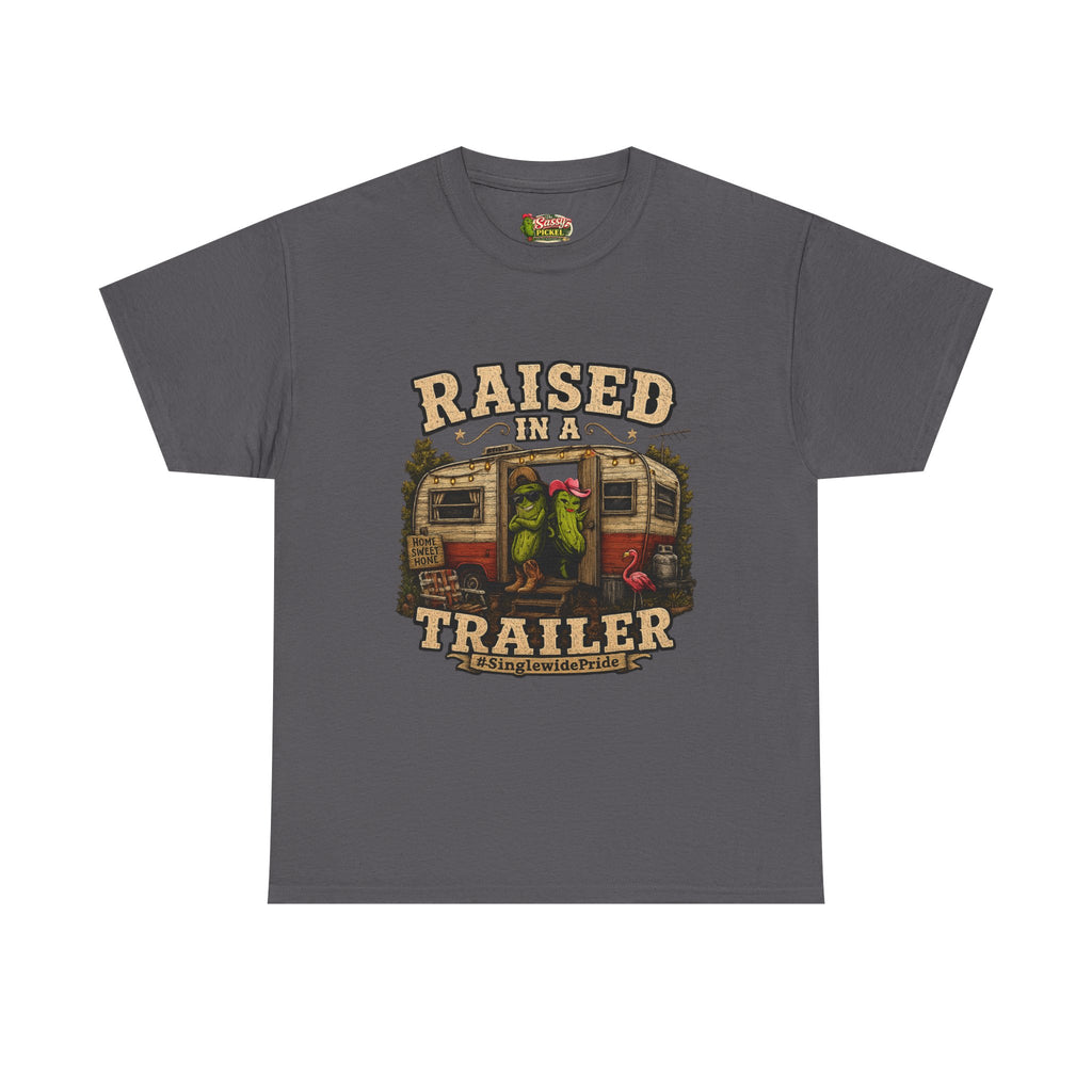 Raised In A Trailer T-Shirt