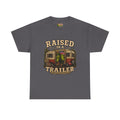 Raised In A Trailer T-Shirt