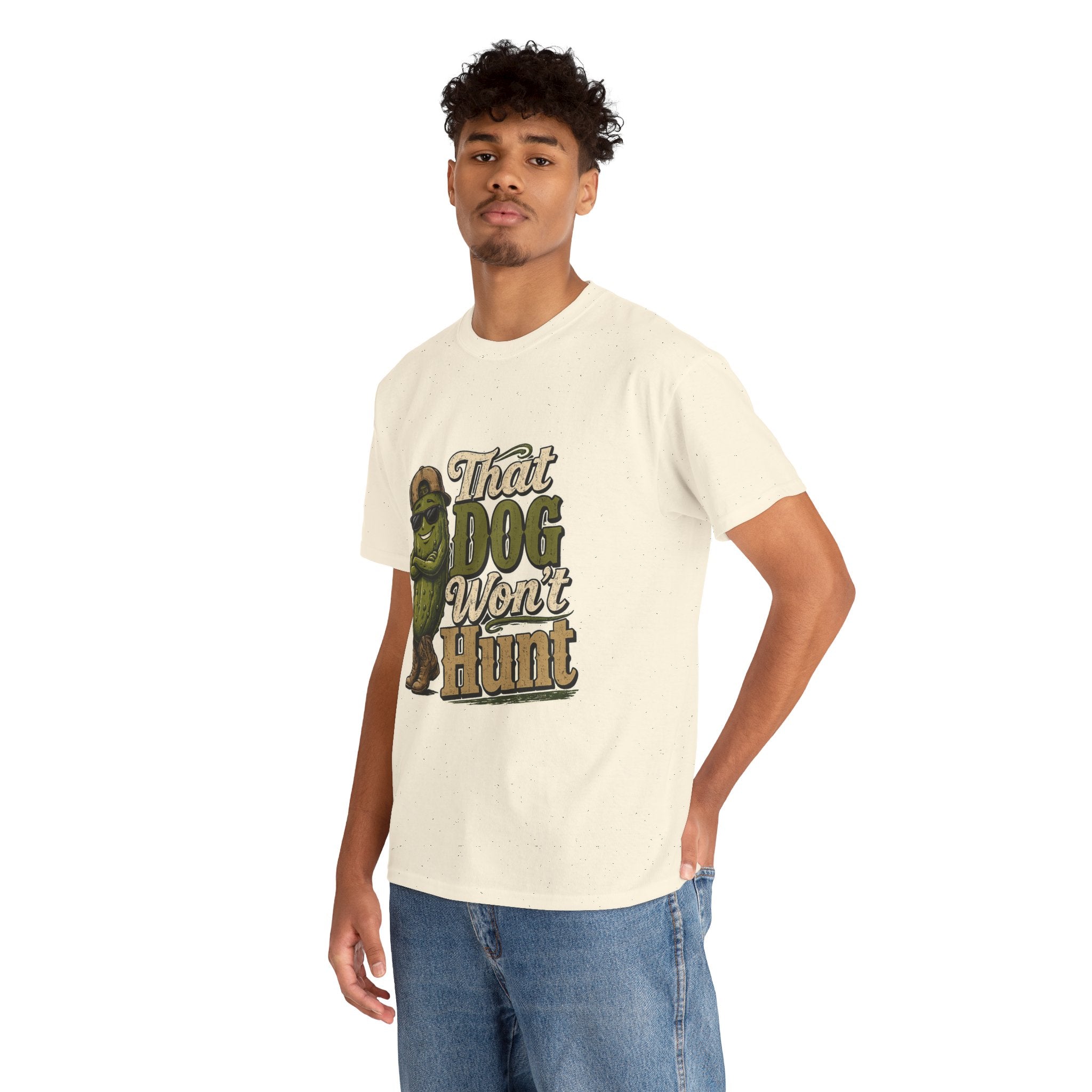 That Dog Won’t Hunt T-Shirt