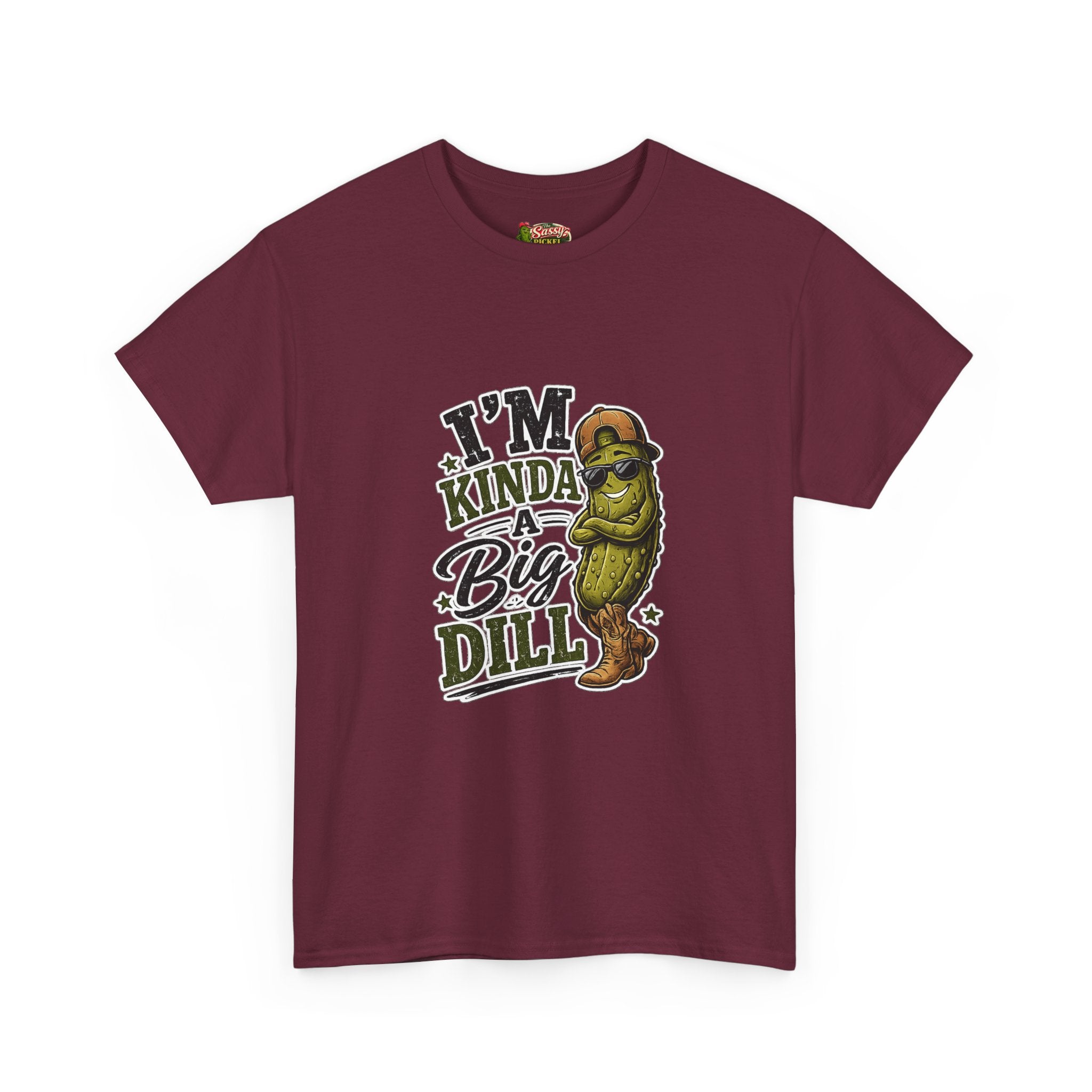 I’m Kinda A Big Dill T-Shirt