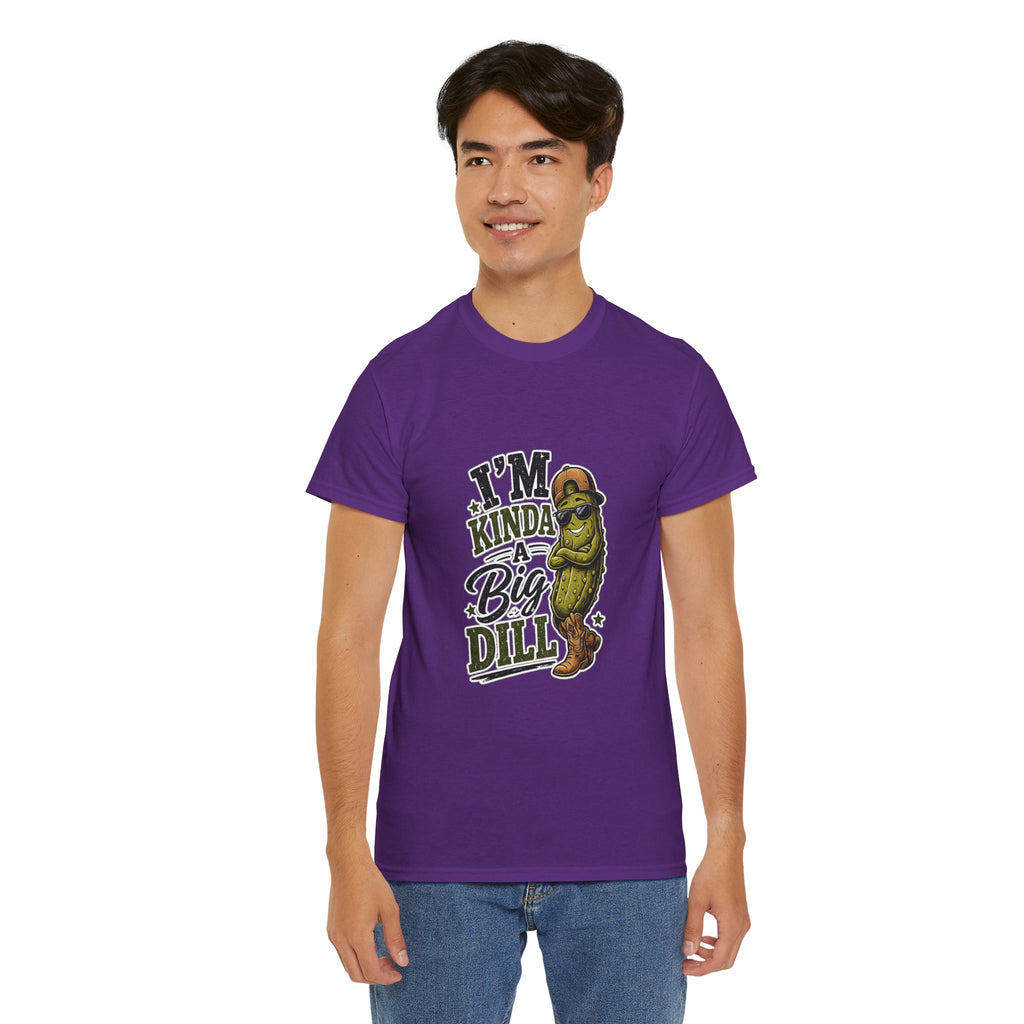 I’m Kinda A Big Dill T-Shirt