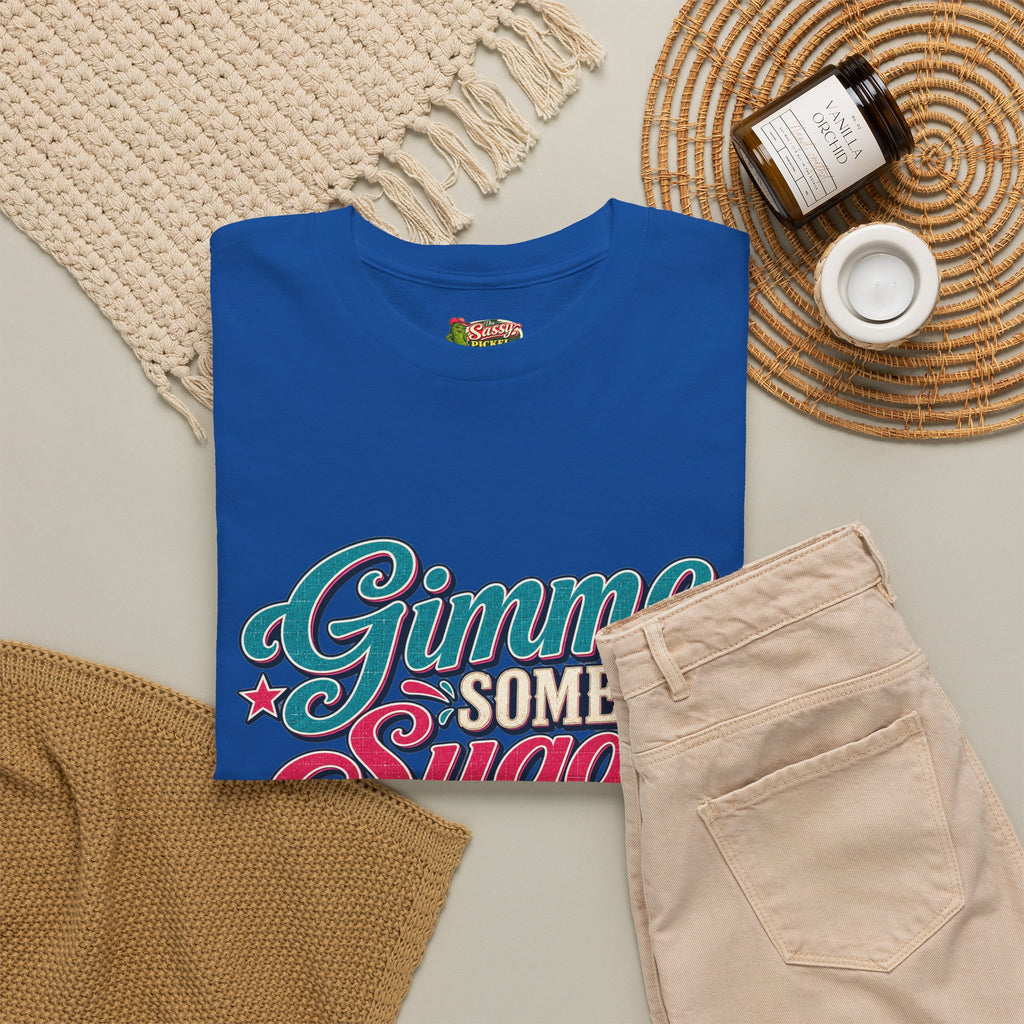 Gimme Some Sugar Southern Style T-Shirt