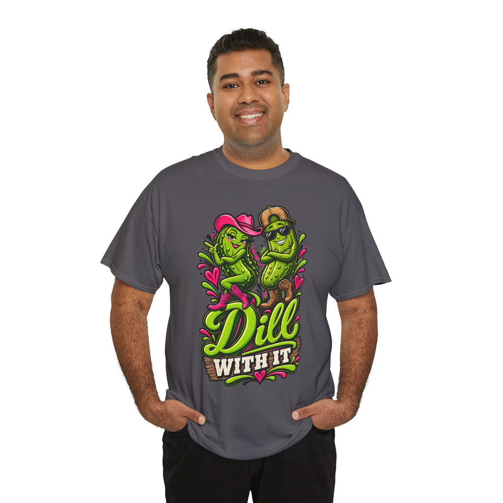Dill With It T-Shirt