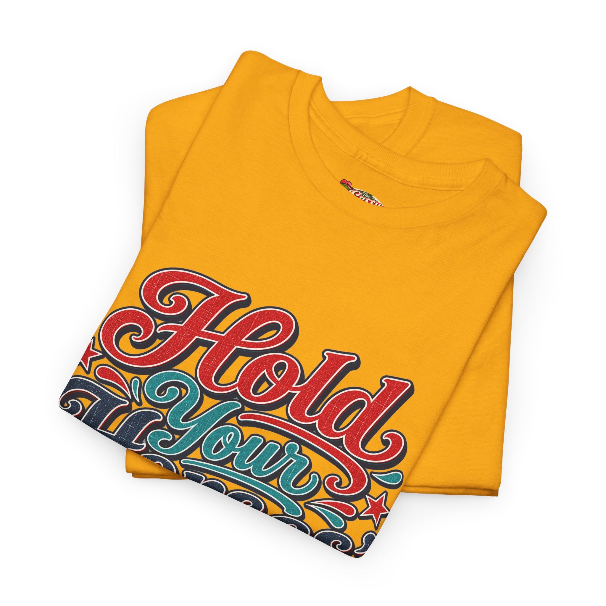 Hold Your Horses Southern Style T-Shirt