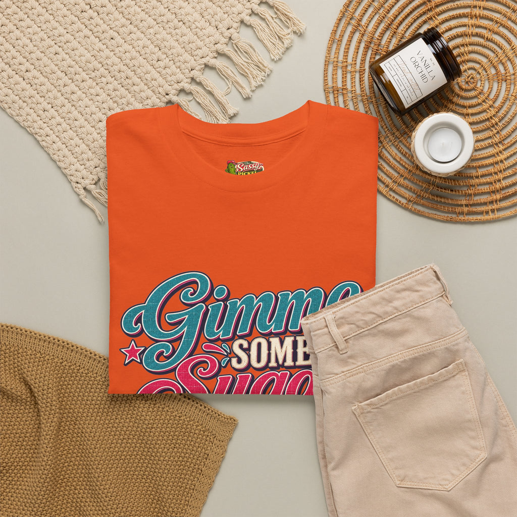 Gimme Some Sugar Southern Style T-Shirt