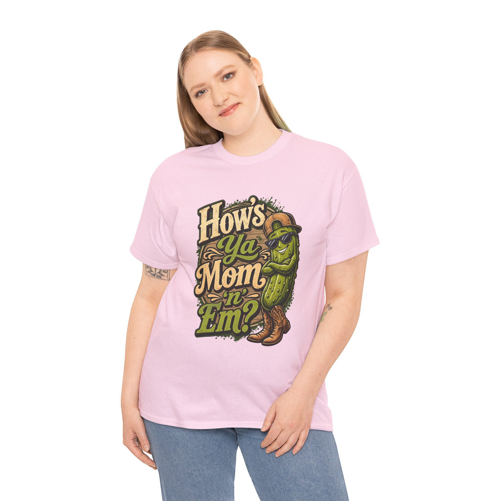 How’s Ya Mom ‘n’ Em? T-Shirt