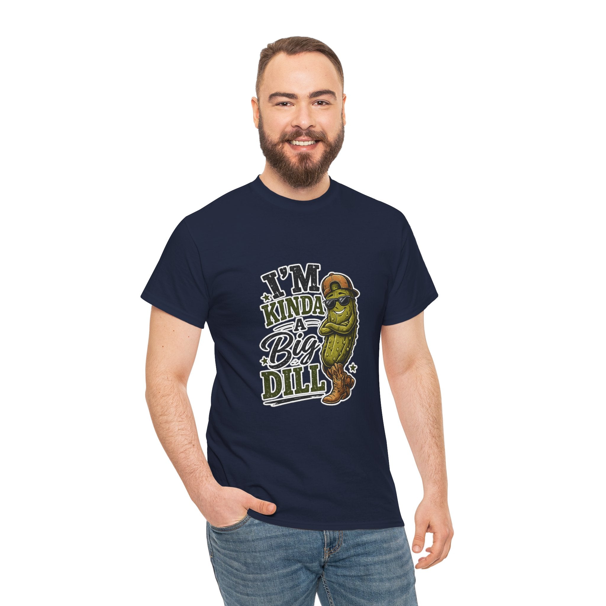I’m Kinda A Big Dill T-Shirt