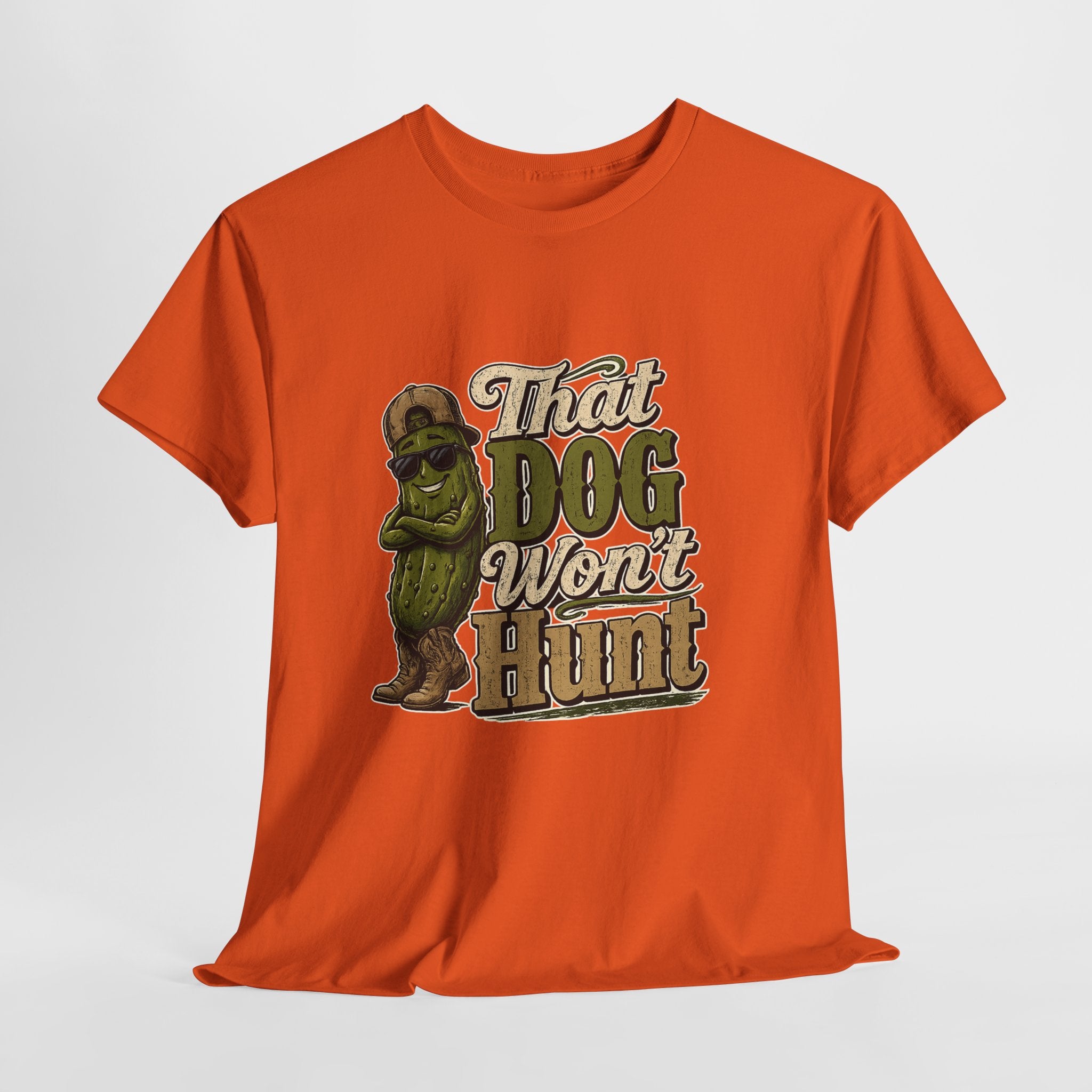 That Dog Won’t Hunt T-Shirt