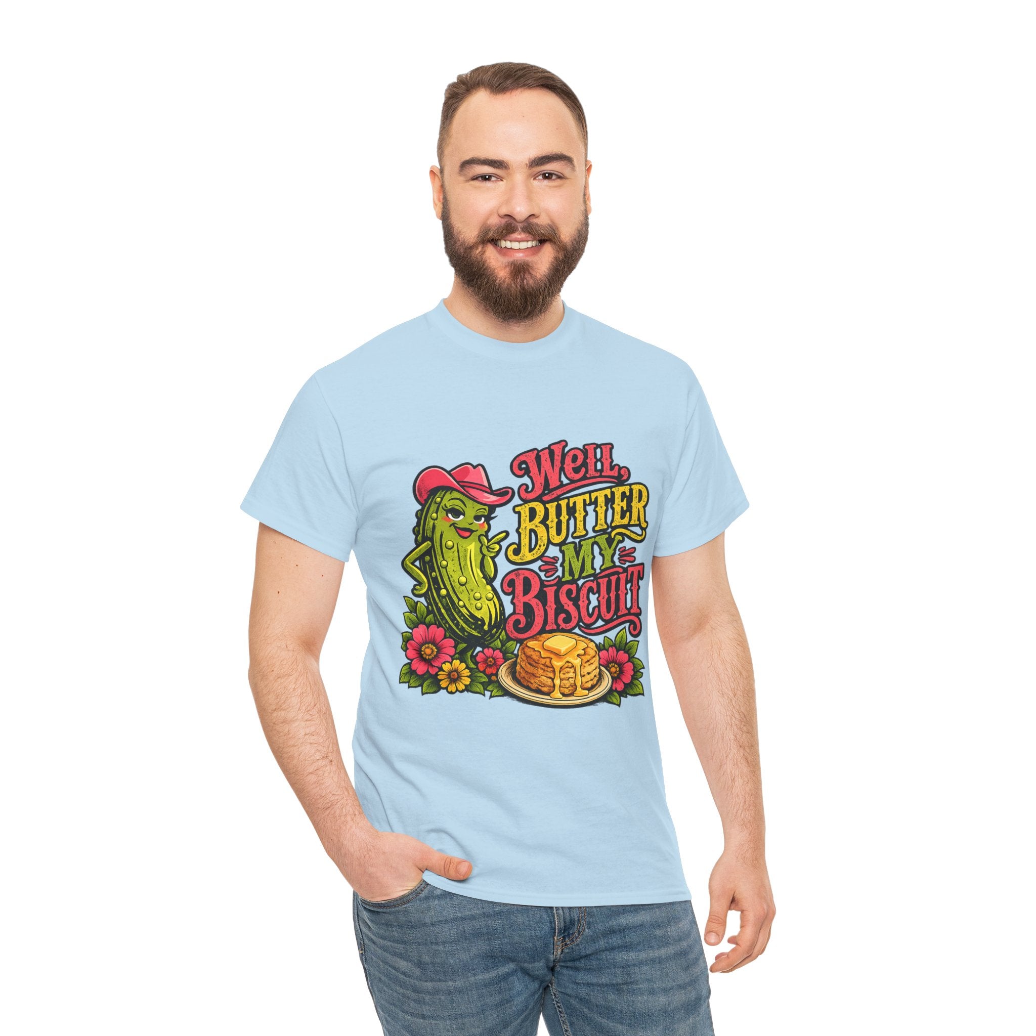 Well, Butter My Biscuit T-Shirt