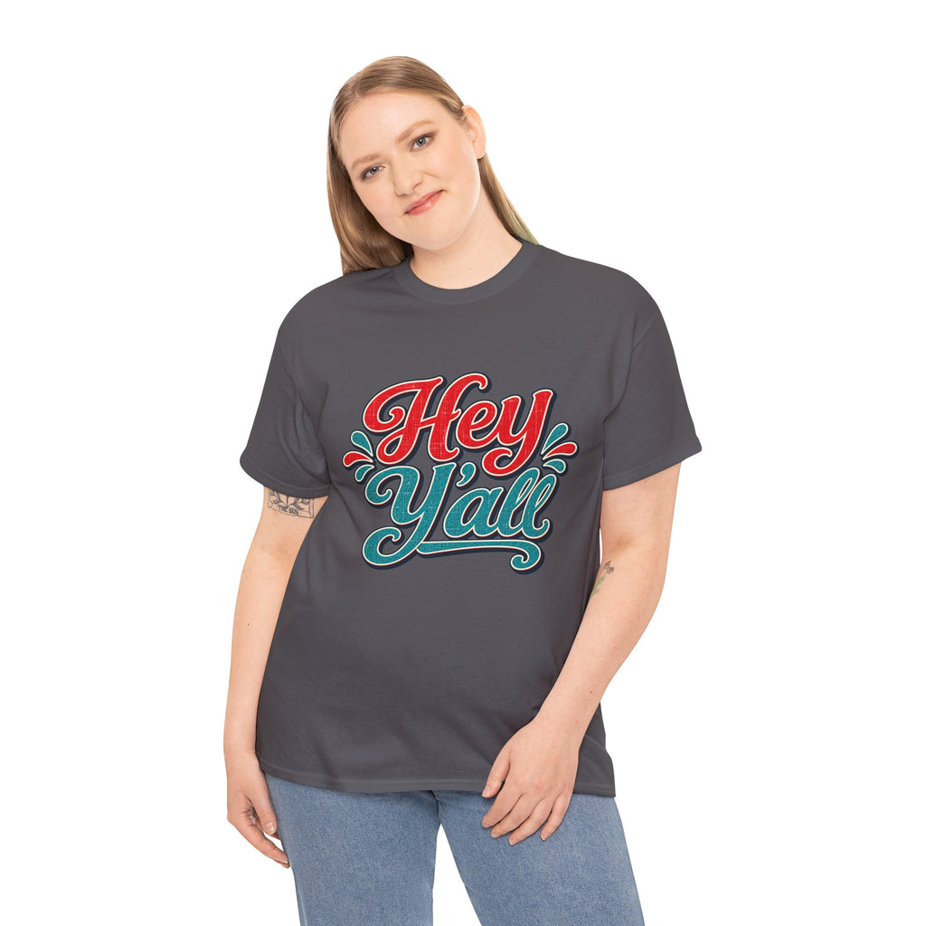 Hey Y’all Southern Style T-shirt