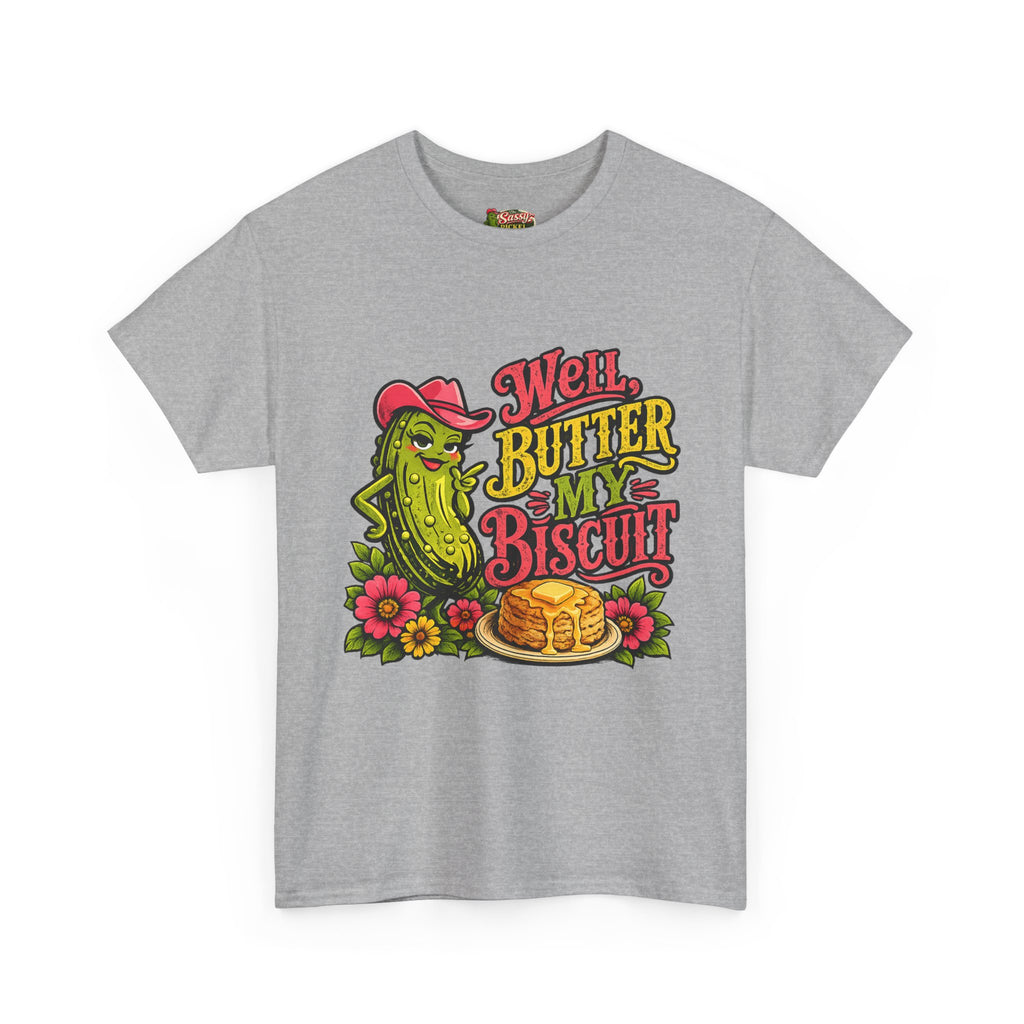 Well, Butter My Biscuit T-Shirt