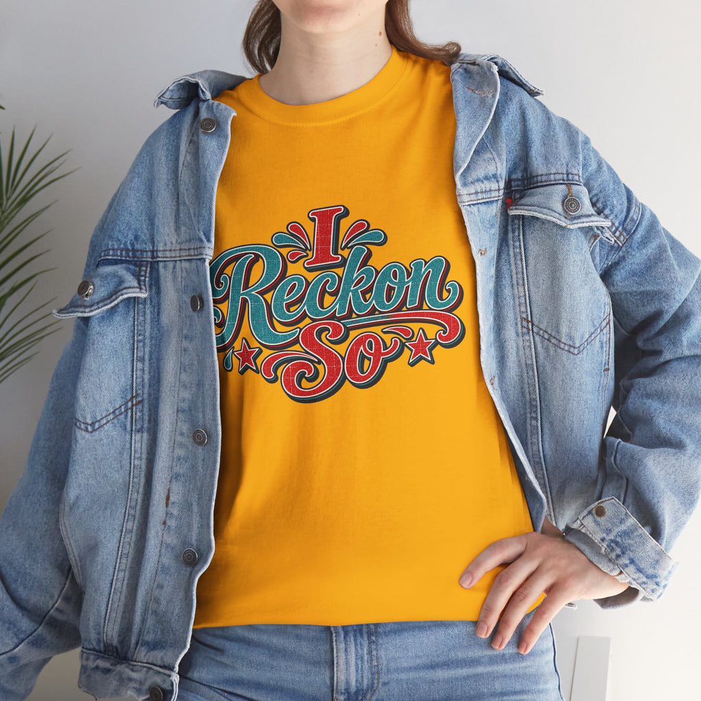 I Reckon So Southern Style