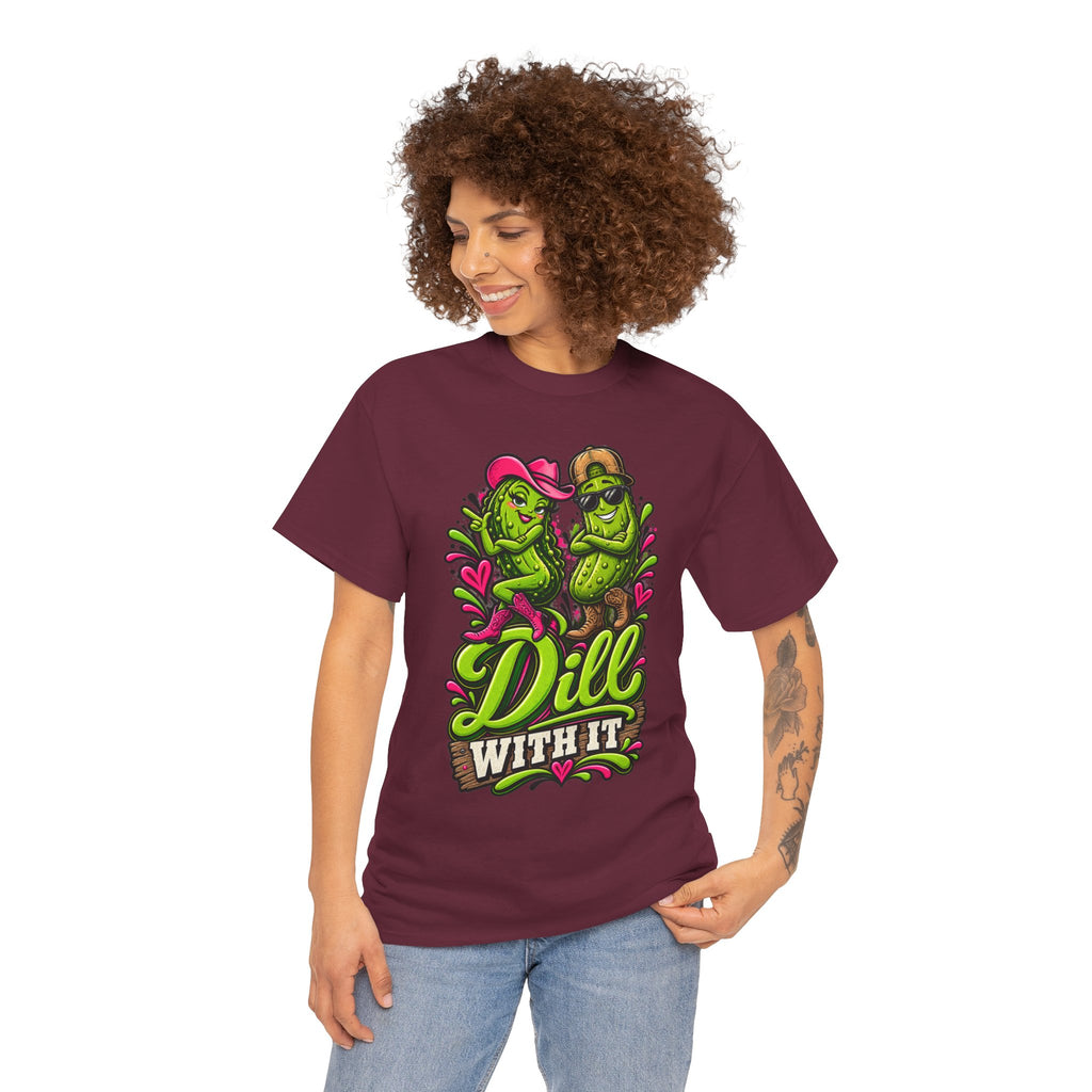 Dill With It T-Shirt