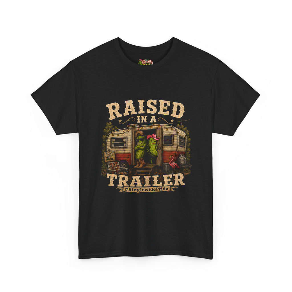 Raised In A Trailer T-Shirt