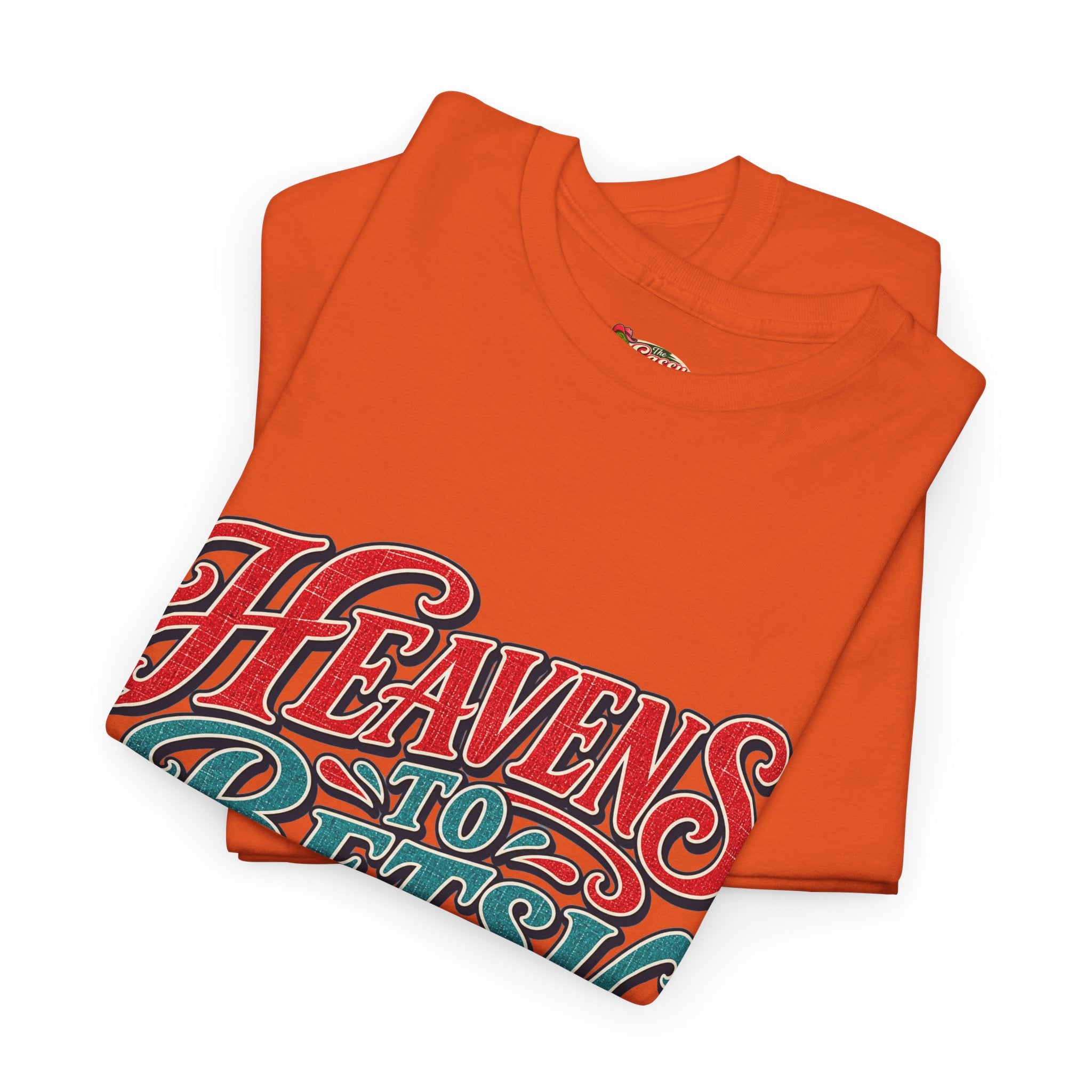 Heavens To Betsy Southern Style T-Shirt