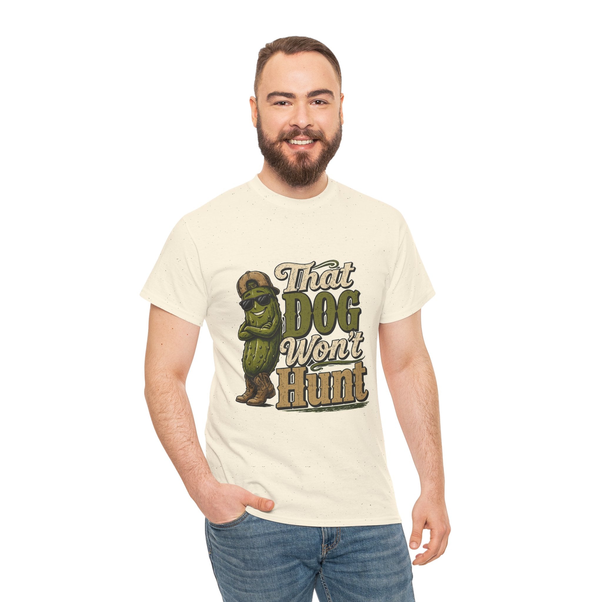 That Dog Won’t Hunt T-Shirt