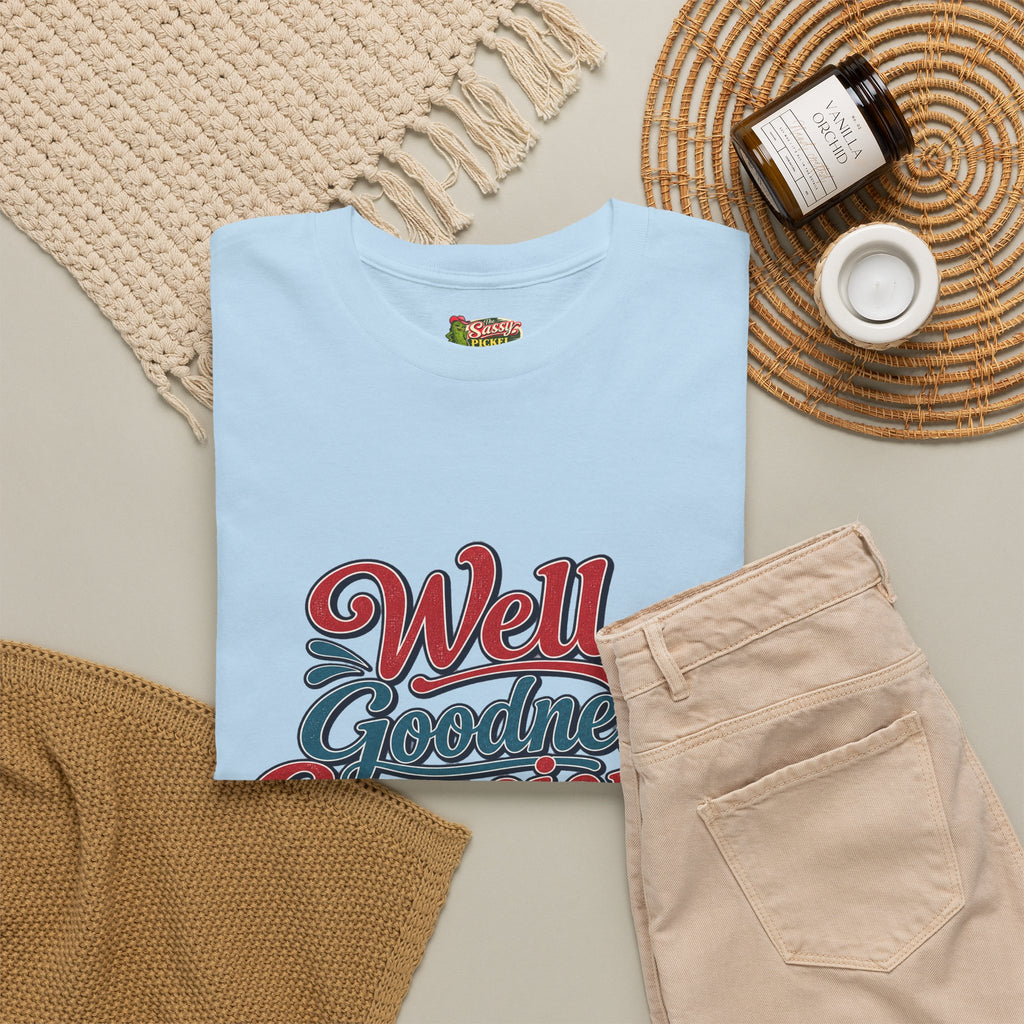 Well, Goodness Gracious Southern Style T-Shirt