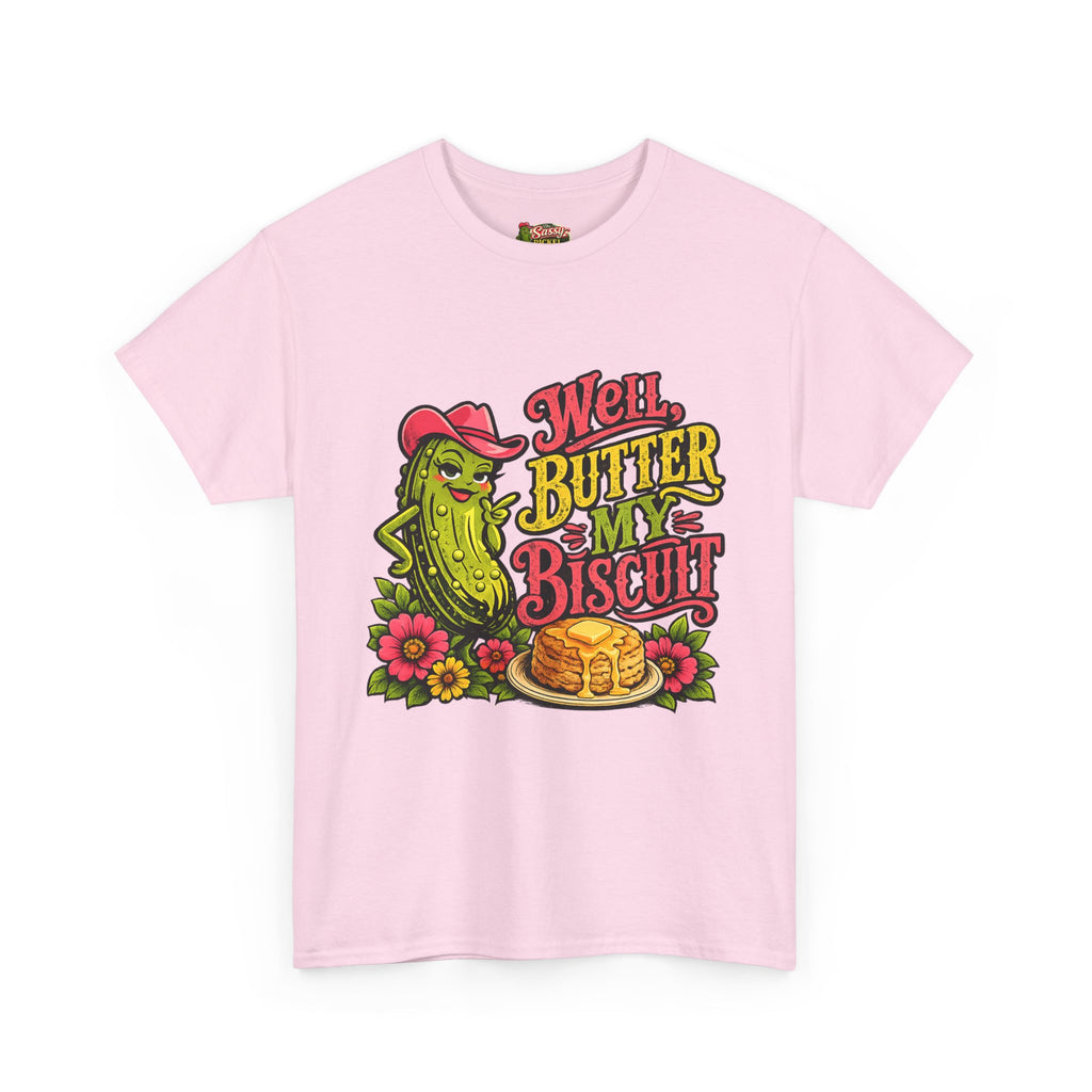 Well, Butter My Biscuit T-Shirt