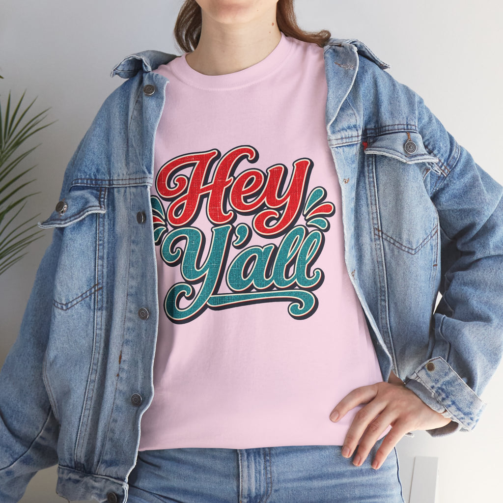 Hey Y’all Southern Style T-shirt