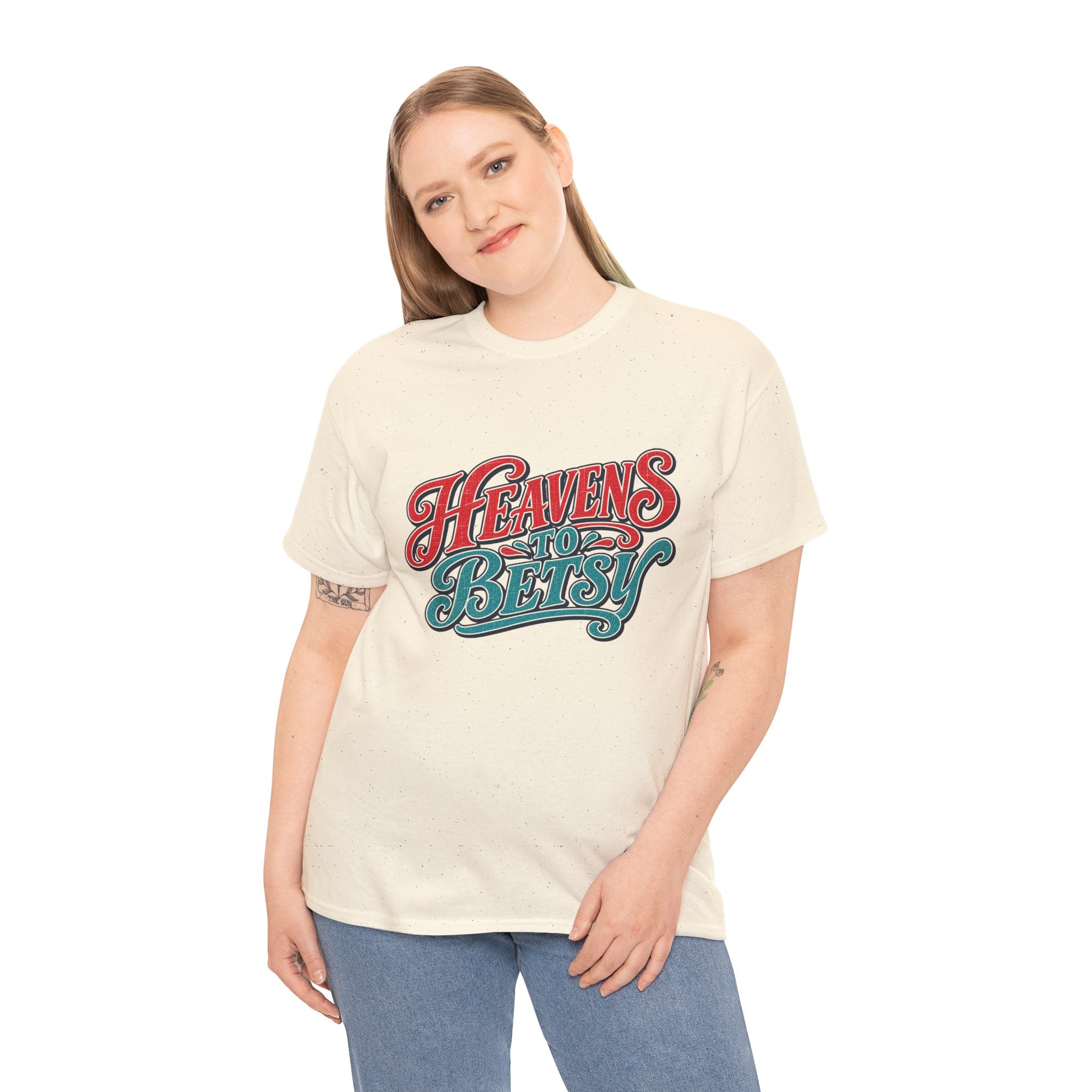 Heavens To Betsy Southern Style T-Shirt