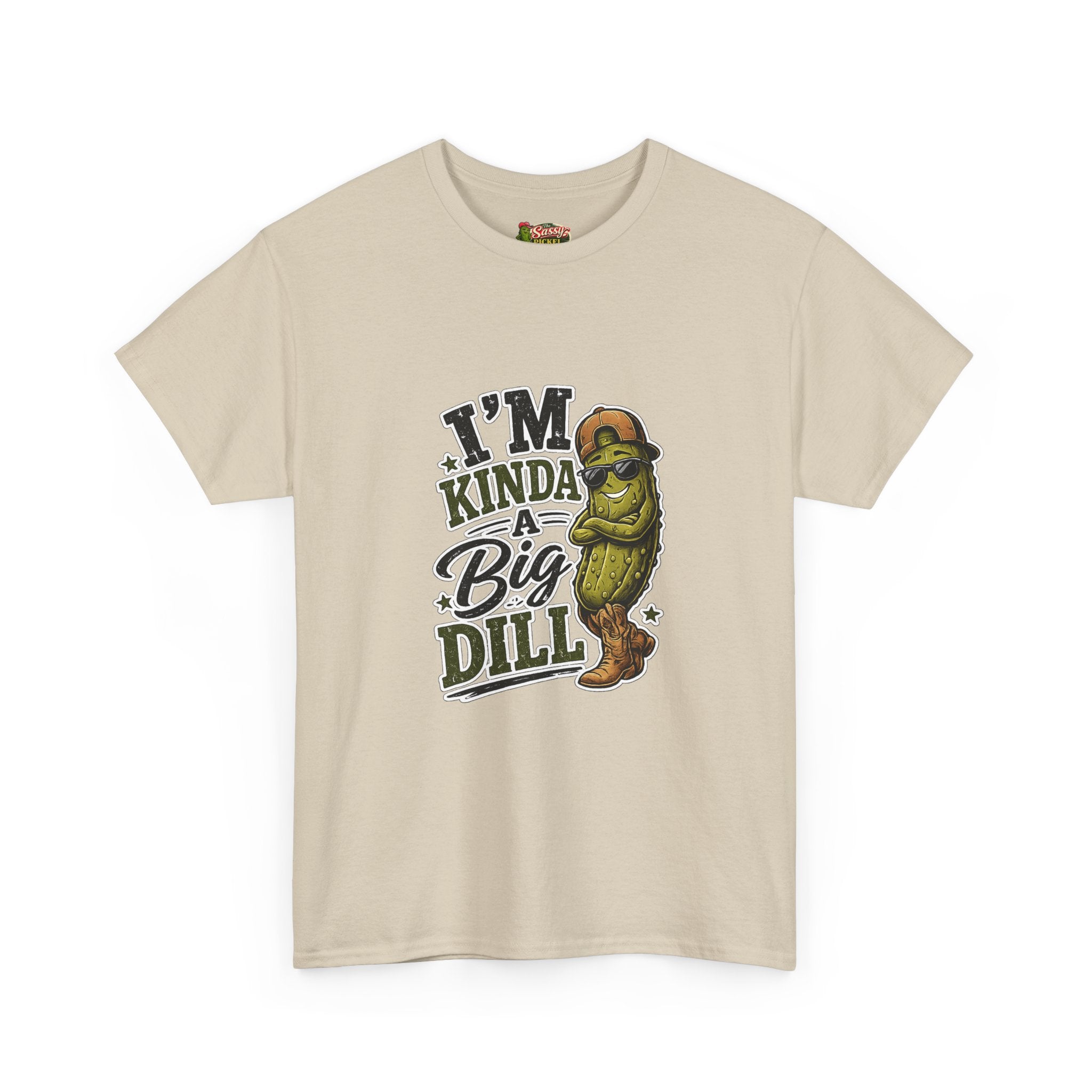 I’m Kinda A Big Dill T-Shirt