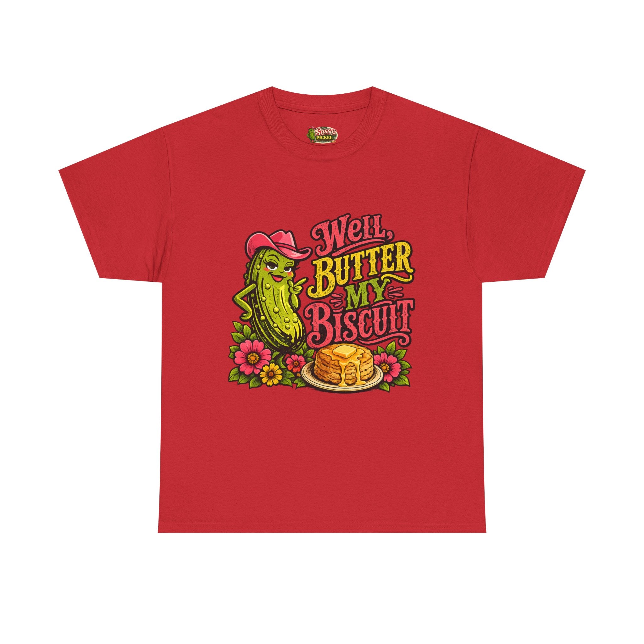 Well, Butter My Biscuit T-Shirt