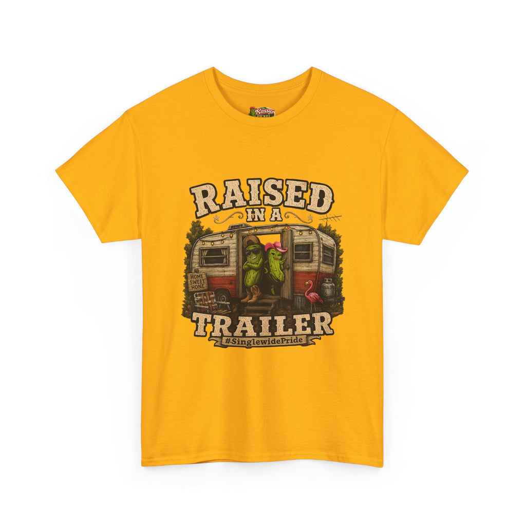 Raised In A Trailer T-Shirt