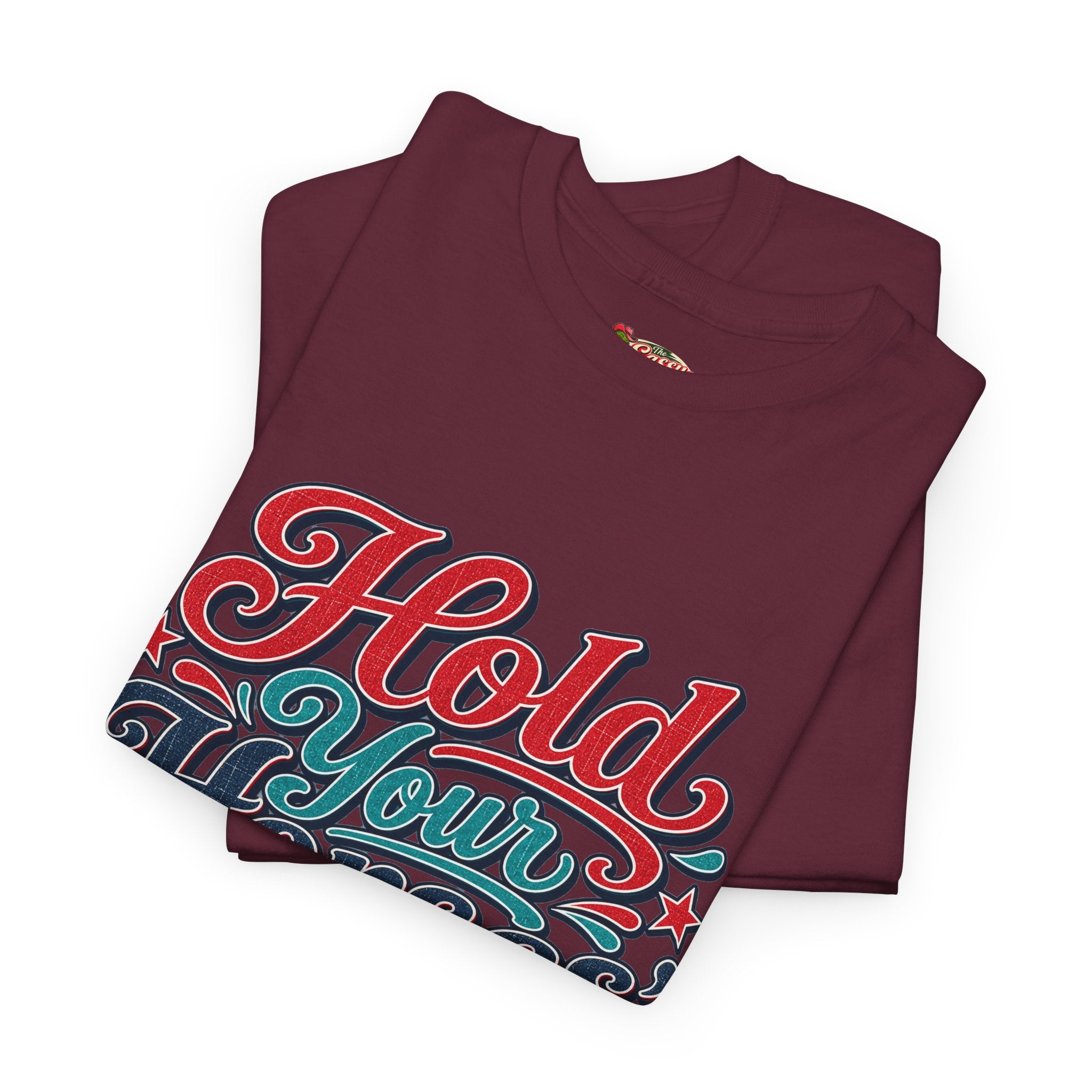 Hold Your Horses Southern Style T-Shirt
