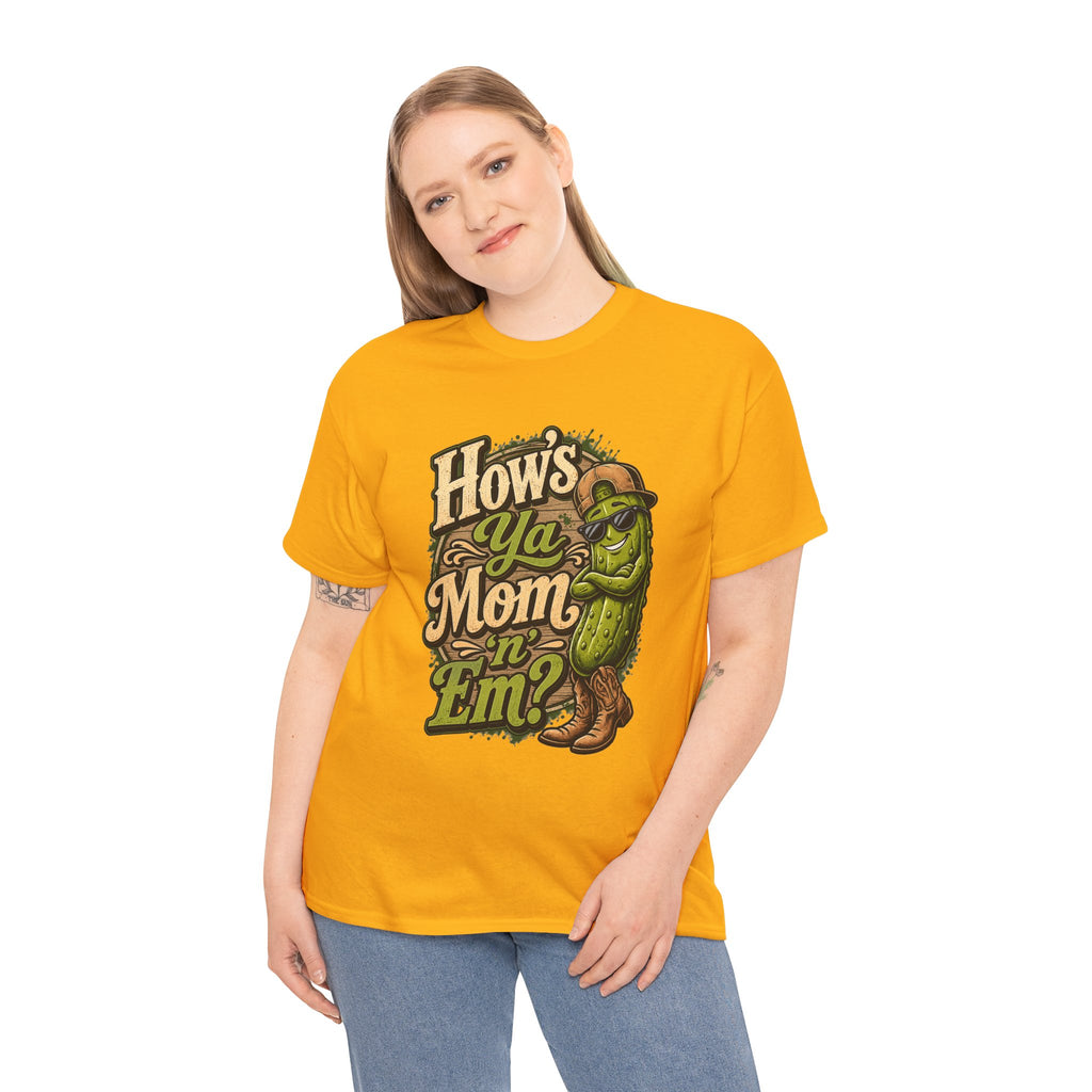 How’s Ya Mom ‘n’ Em? T-Shirt