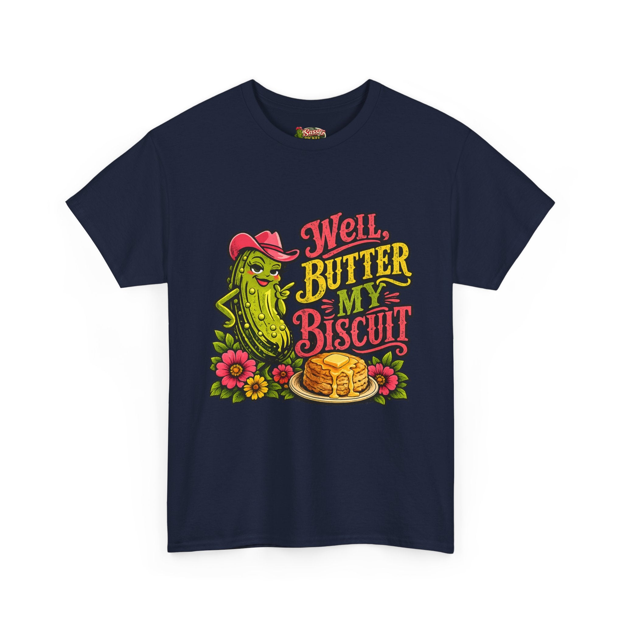 Well, Butter My Biscuit T-Shirt