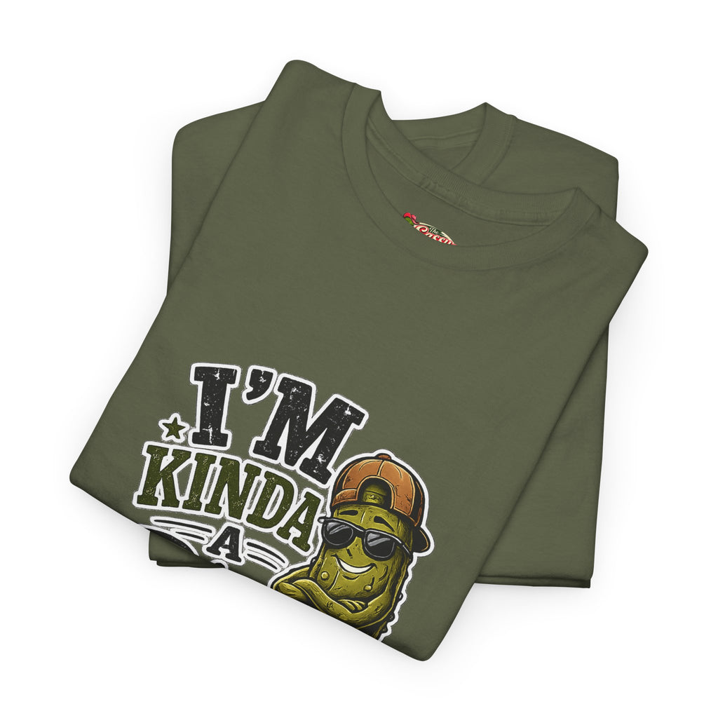 I’m Kinda A Big Dill T-Shirt