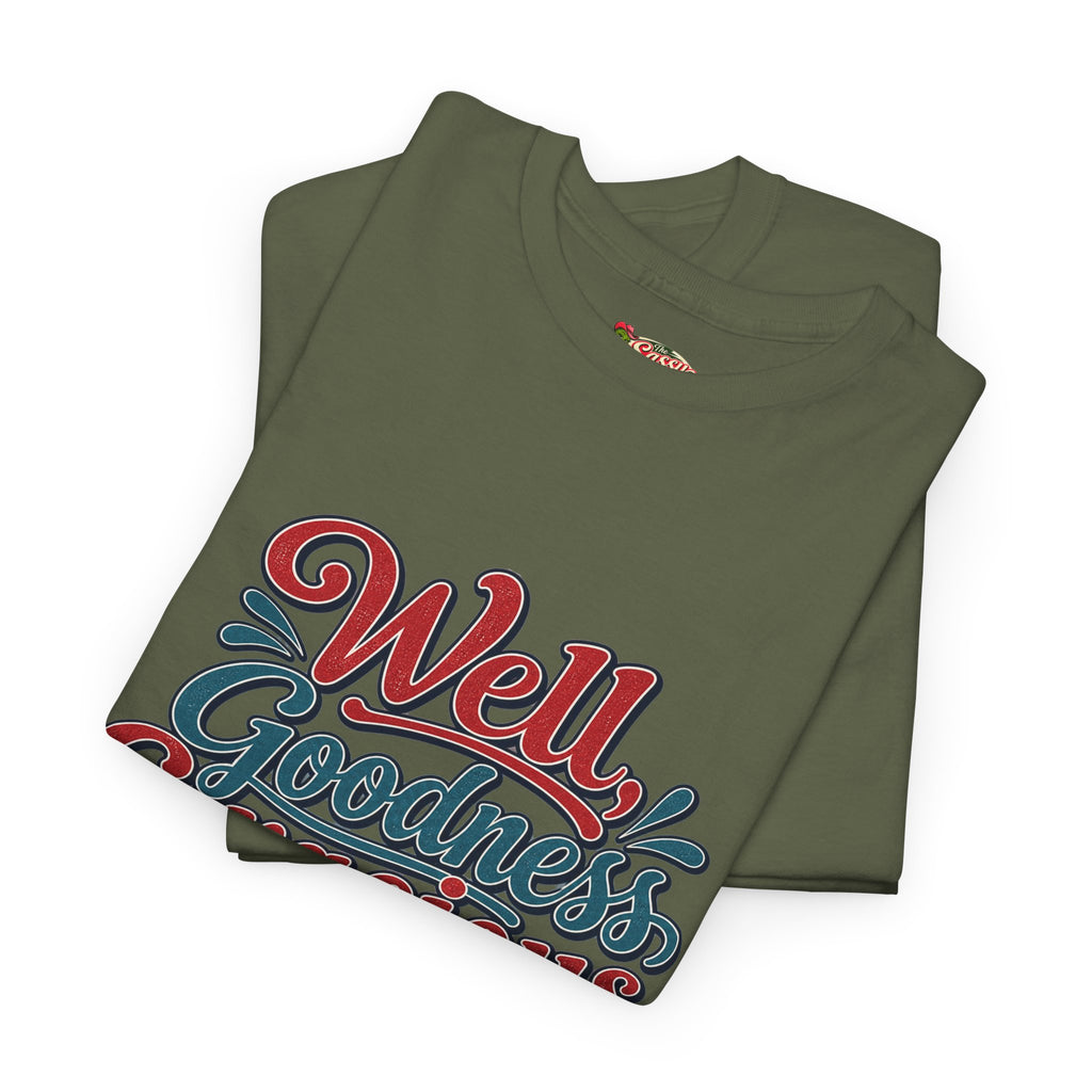 Well, Goodness Gracious Southern Style T-Shirt