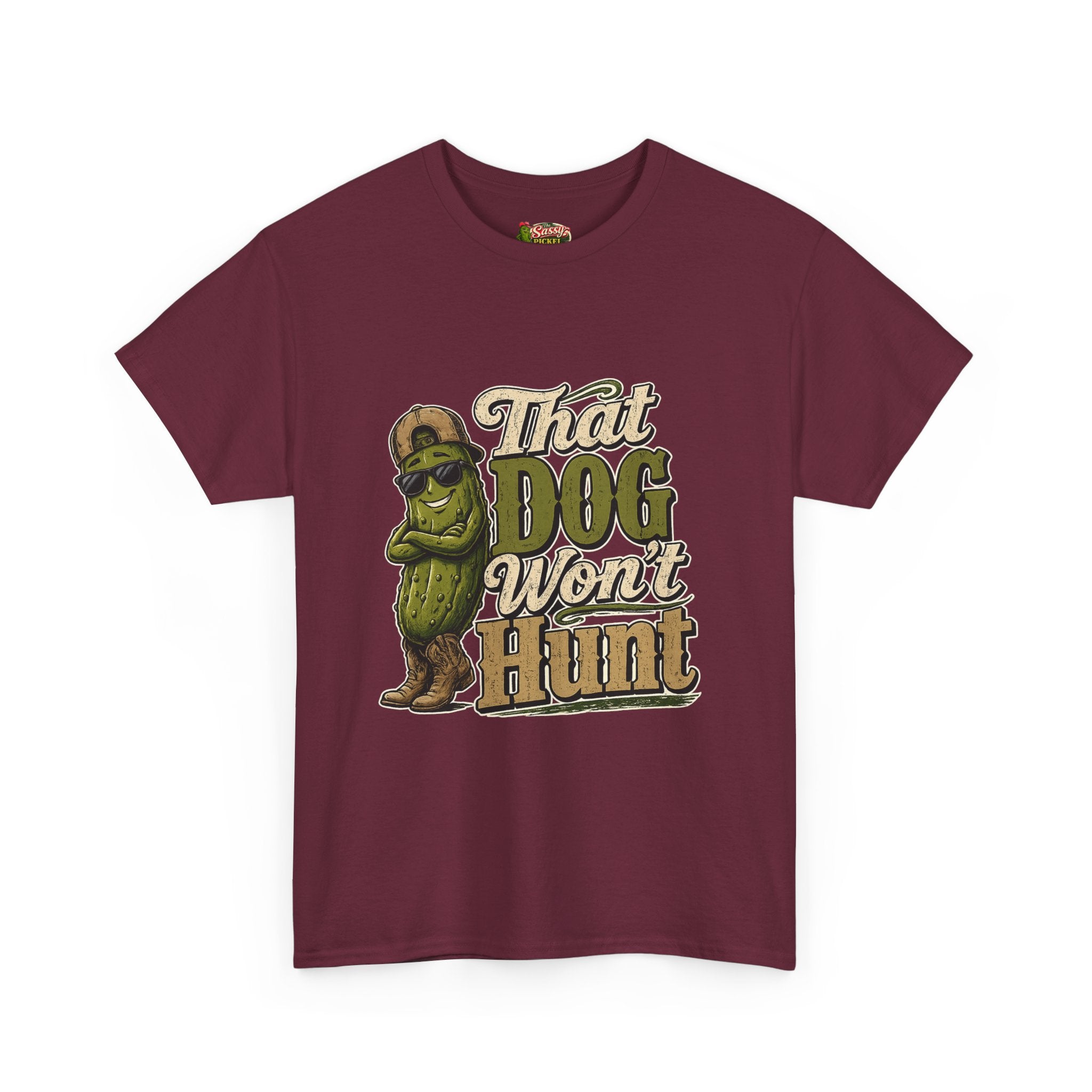 That Dog Won’t Hunt T-Shirt
