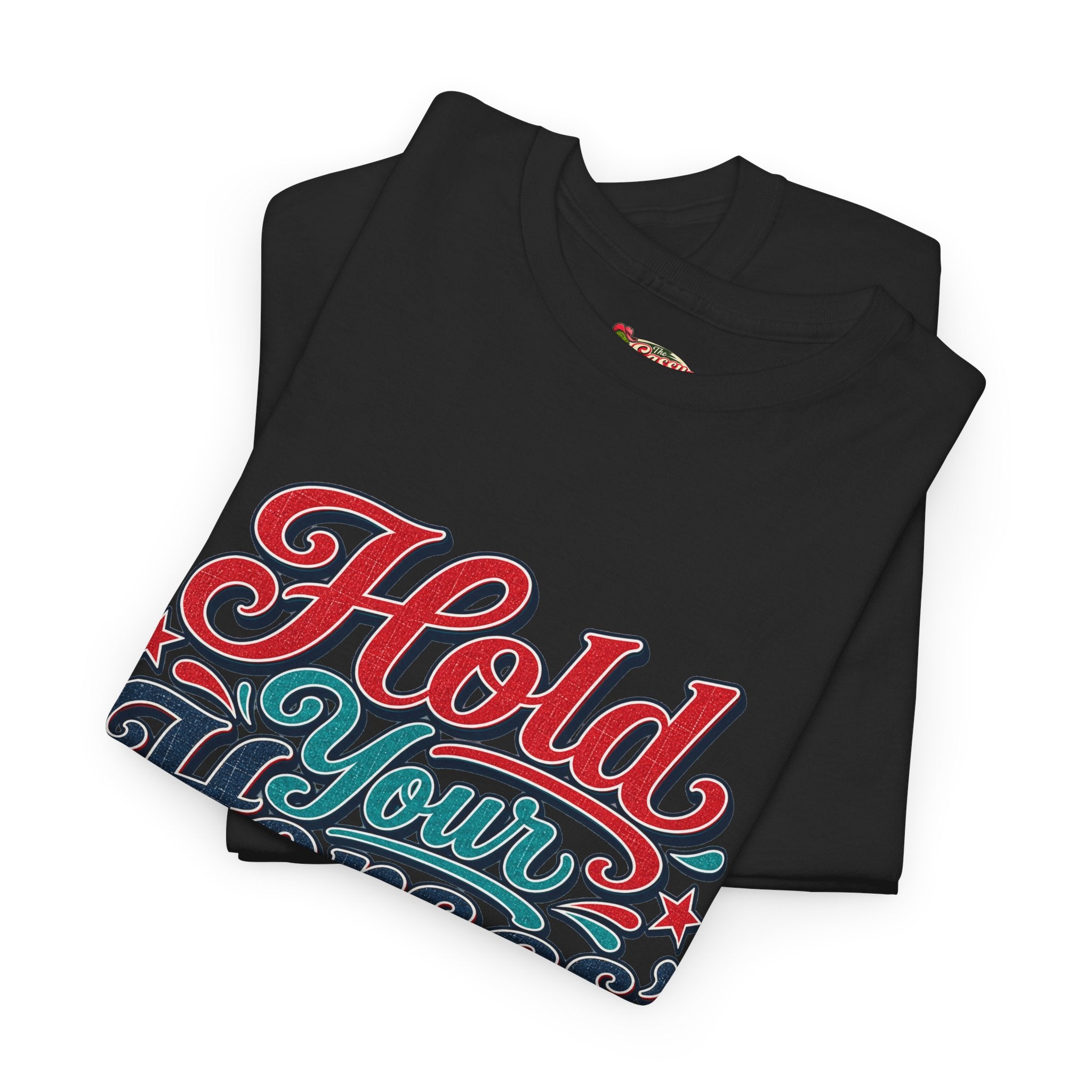 Hold Your Horses Southern Style T-Shirt