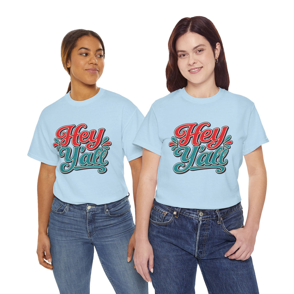 Hey Y’all Southern Style T-shirt