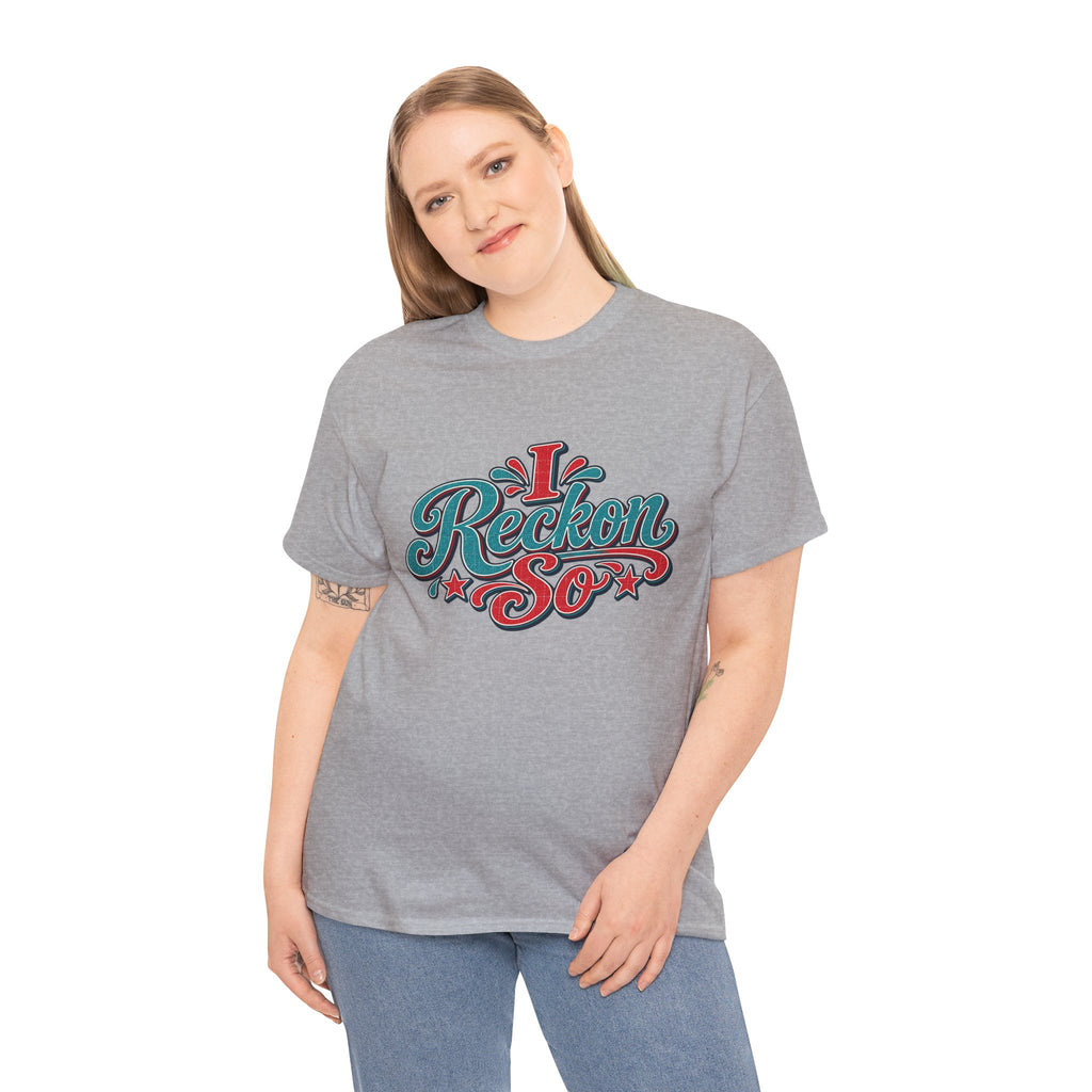 I Reckon So Southern Style