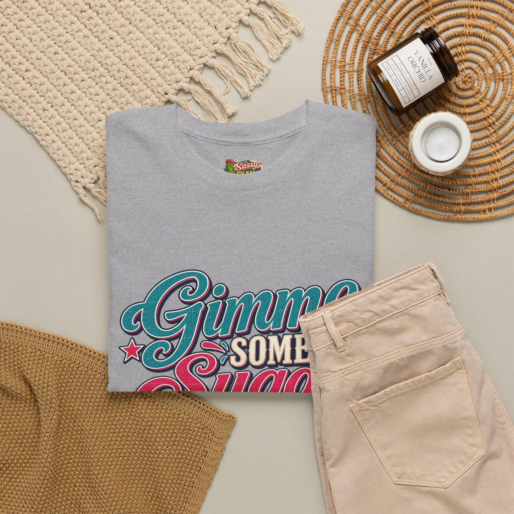 Gimme Some Sugar Southern Style T-Shirt