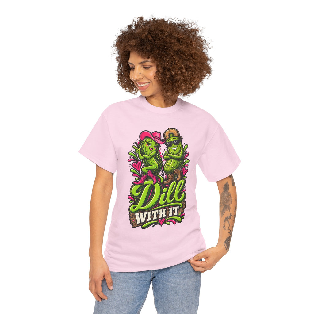 Dill With It T-Shirt