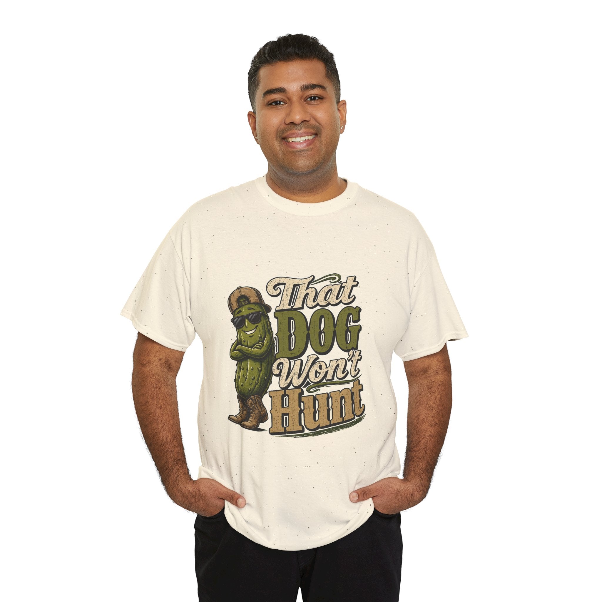 That Dog Won’t Hunt T-Shirt