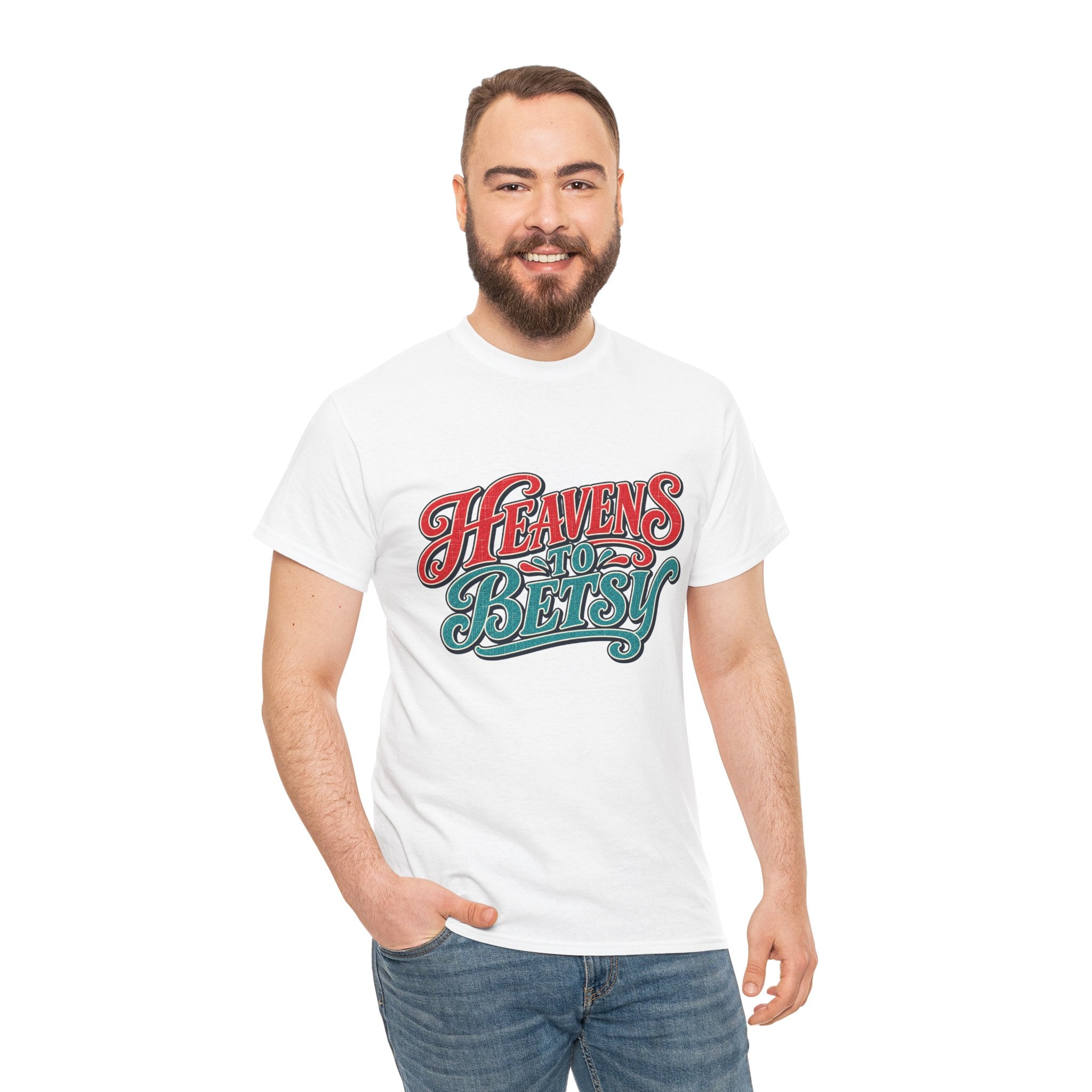 Heavens To Betsy Southern Style T-Shirt